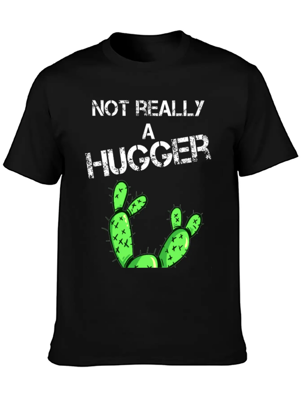 Not Really A Hugger, Cactus Timeless Short Sleeve Tee – Comfy And Minimalist Design