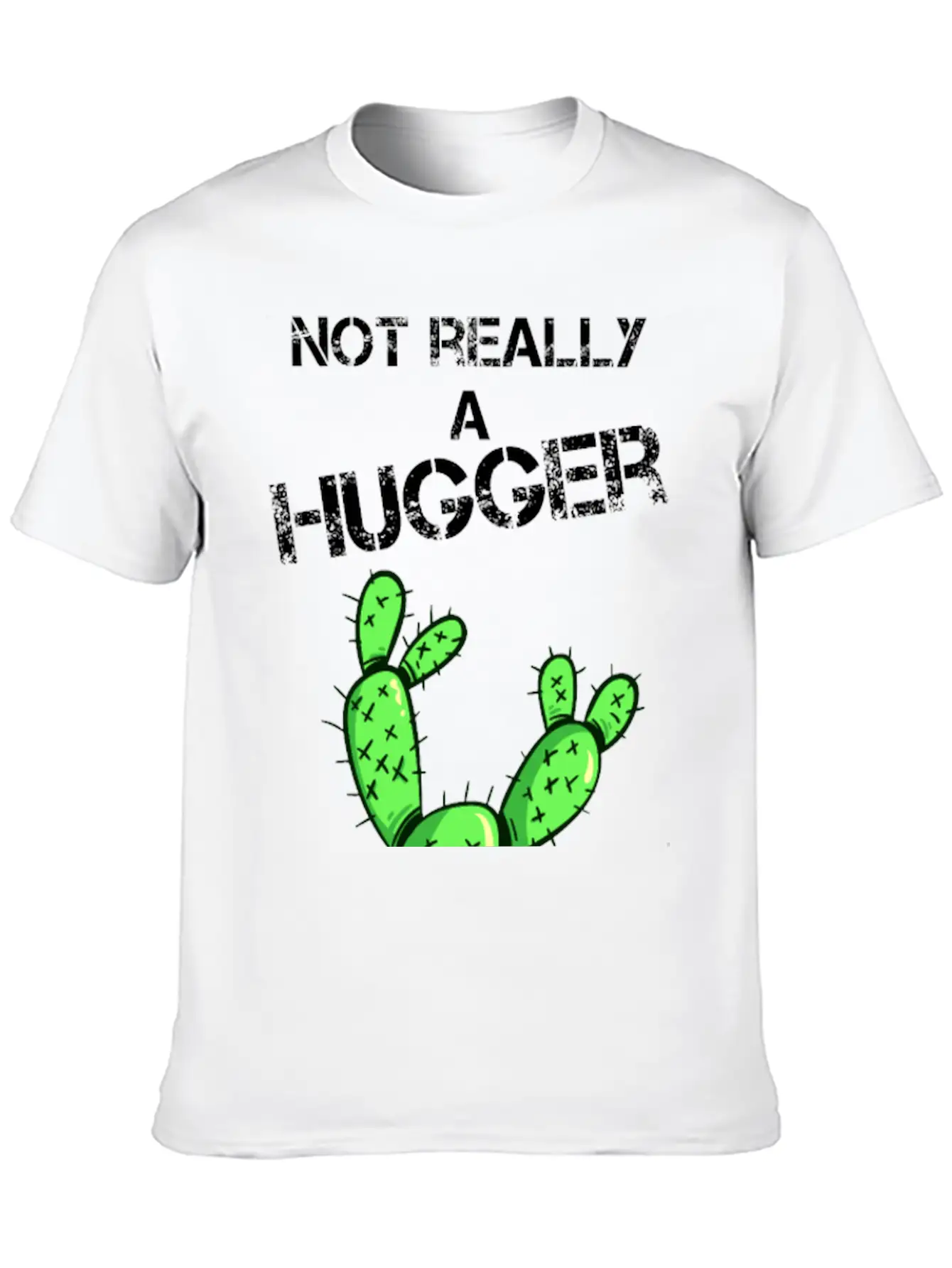 Not Really A Hugger, Cactus Timeless Short Sleeve Tee – Comfy And Minimalist Design