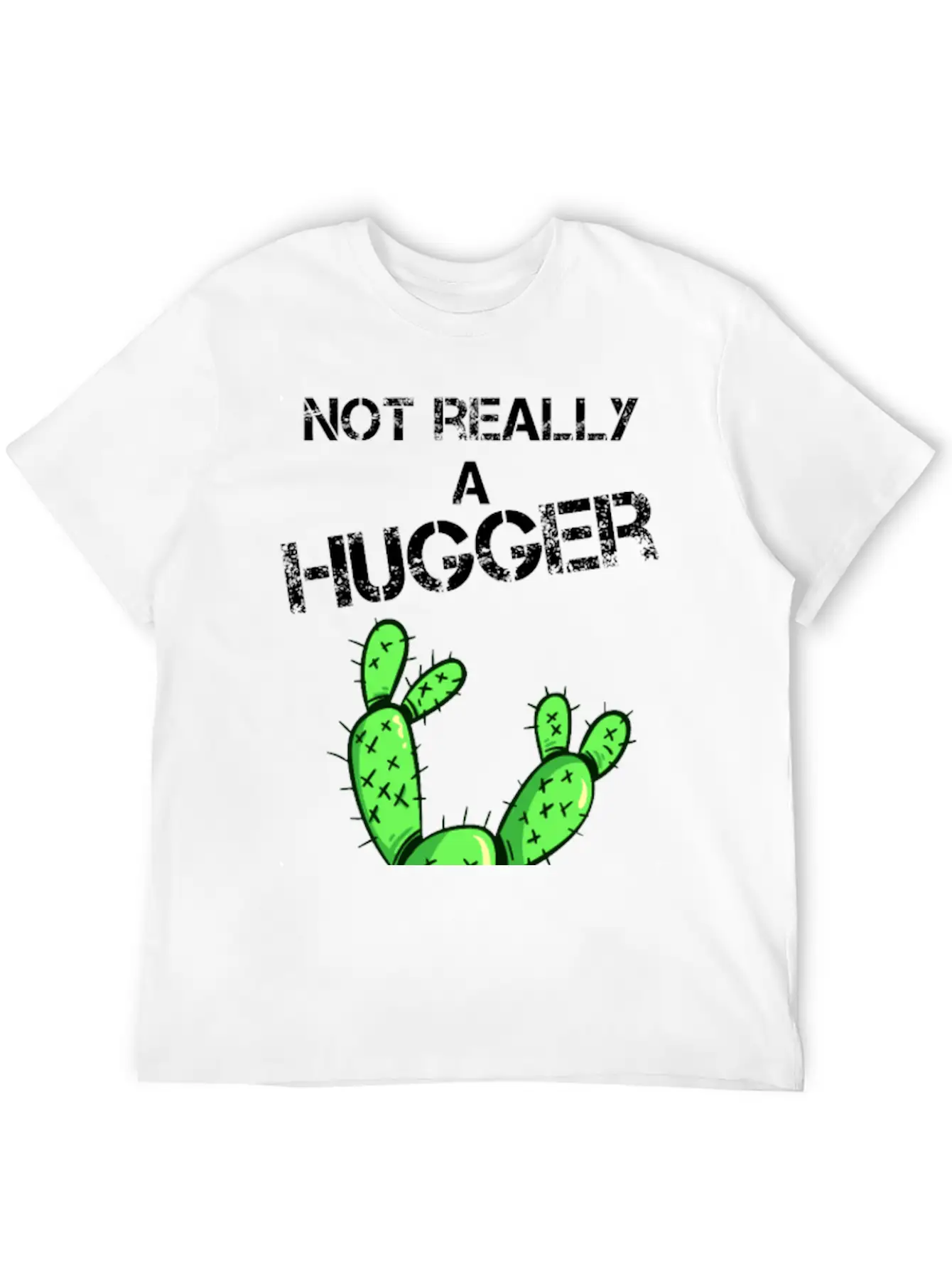 Not Really A Hugger, Cactus Timeless Short Sleeve Tee – Comfy And Minimalist Design