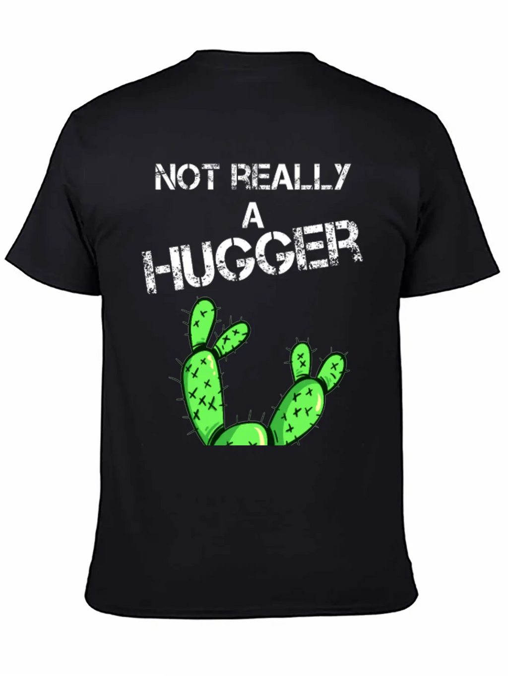 Not Really A Hugger, Cactus Timeless Short Sleeve Tee – Comfy And Minimalist Design