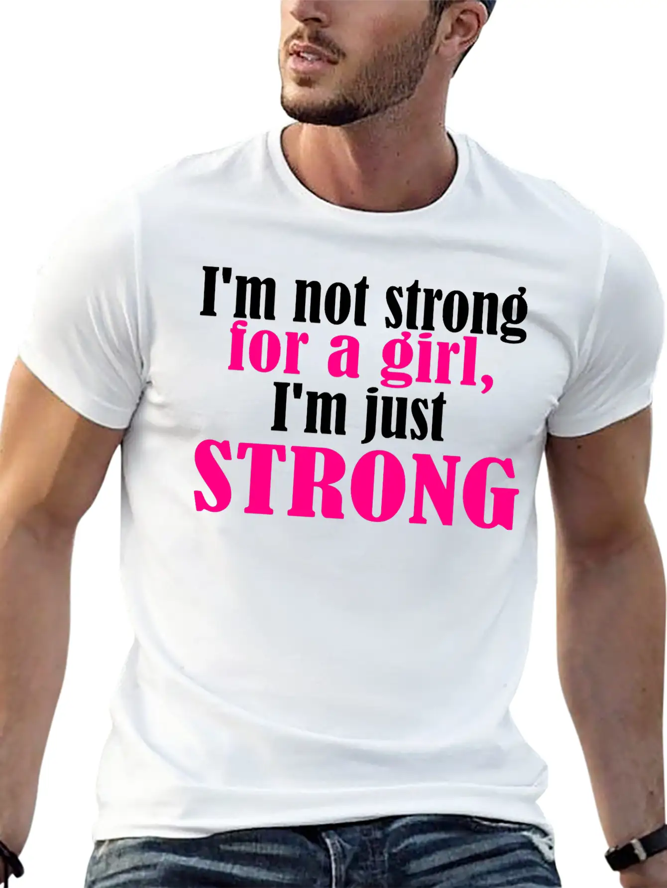 Not Strong For A Girl Relaxed Everyday Tee – Lightweight And Durable Cotton