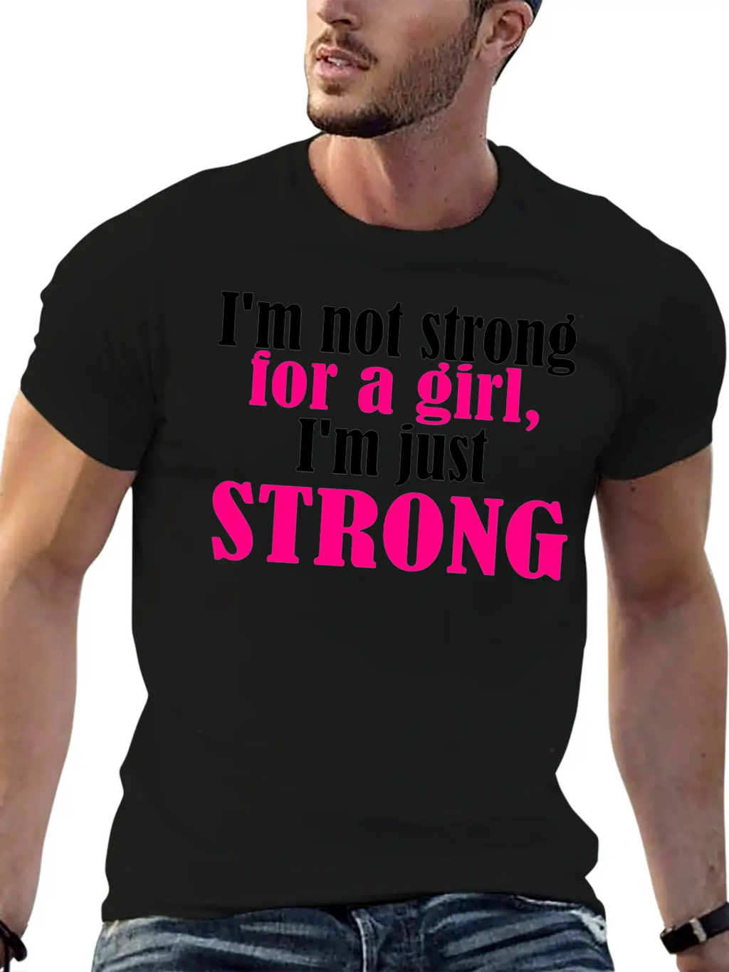 Not Strong For A Girl Relaxed Everyday Tee – Lightweight And Durable Cotton