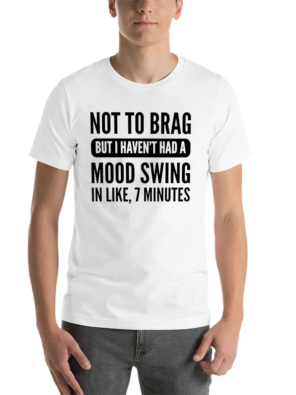 Not To Brag Unstable And Emotional Gift Essential Cotton Tee For Daily Outfits – Unisex Style