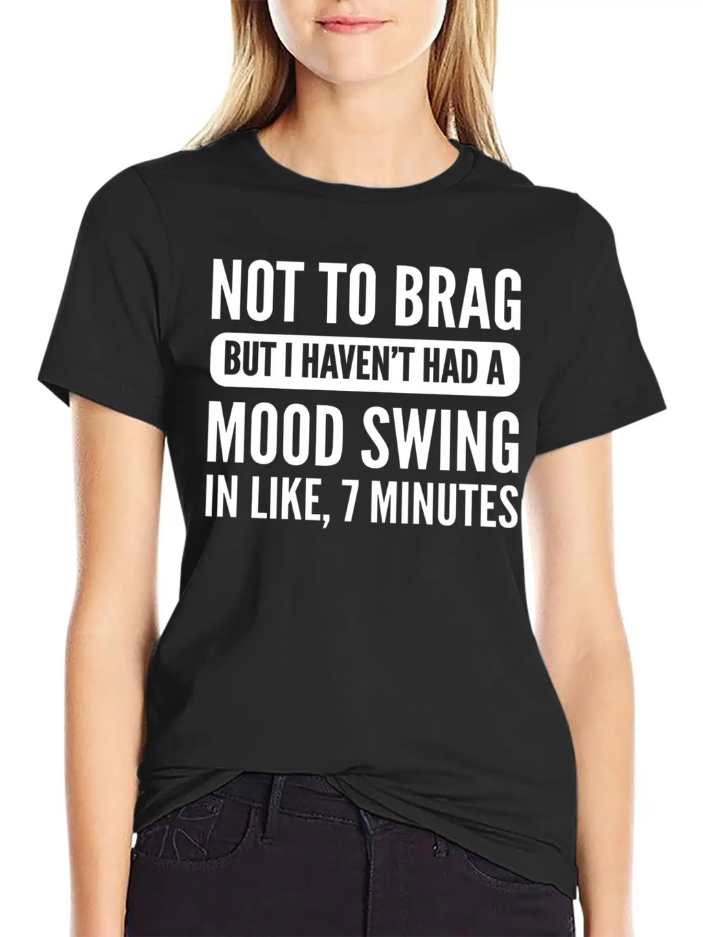 Not To Brag Unstable And Emotional Gift Essential Cotton Tee For Daily Outfits – Unisex Style