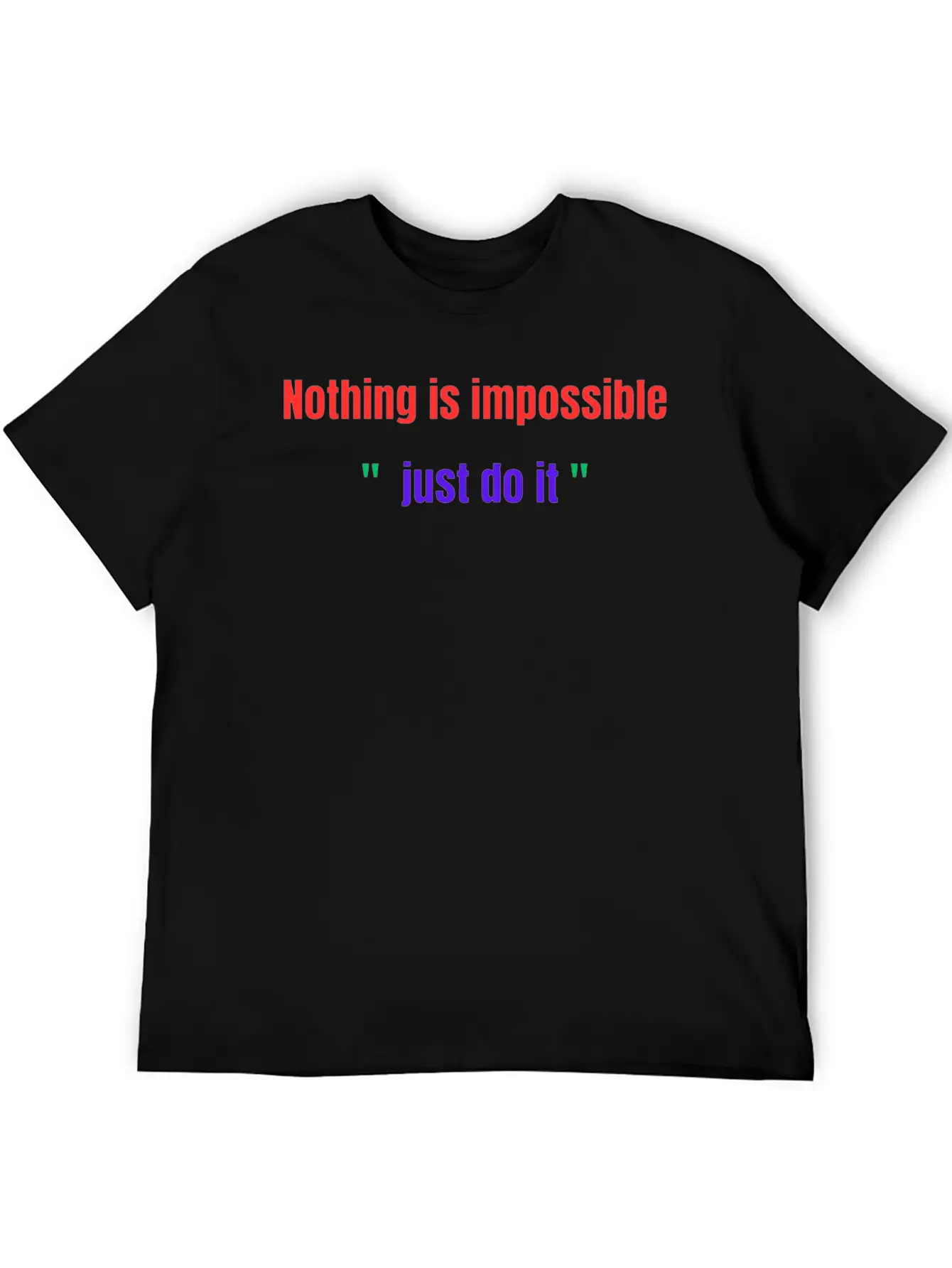 Nothing Is Impossible JUST DO IT Basic Graphic T-Shirt – Daily Comfort In Soft Cotton
