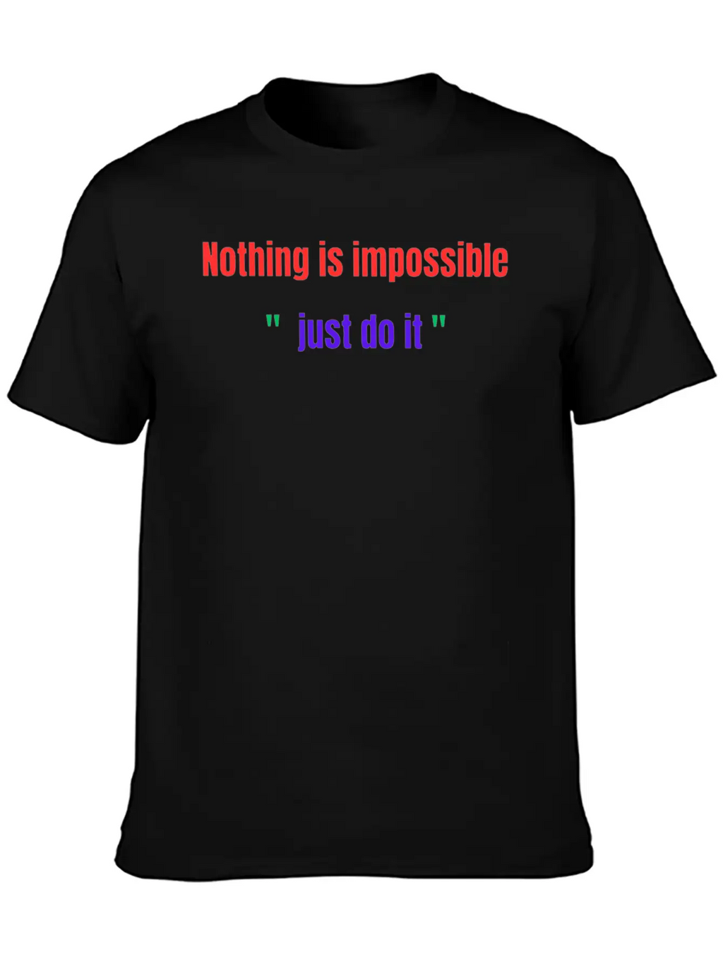 Nothing Is Impossible JUST DO IT Basic Graphic T-Shirt – Daily Comfort In Soft Cotton