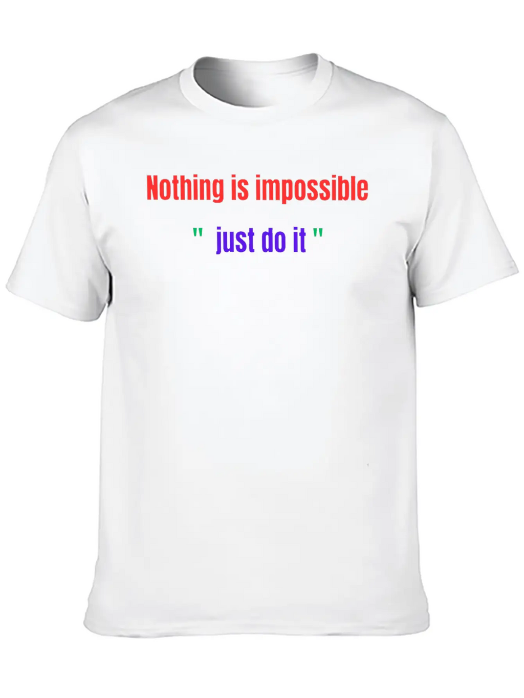 Nothing Is Impossible JUST DO IT Basic Graphic T-Shirt – Daily Comfort In Soft Cotton