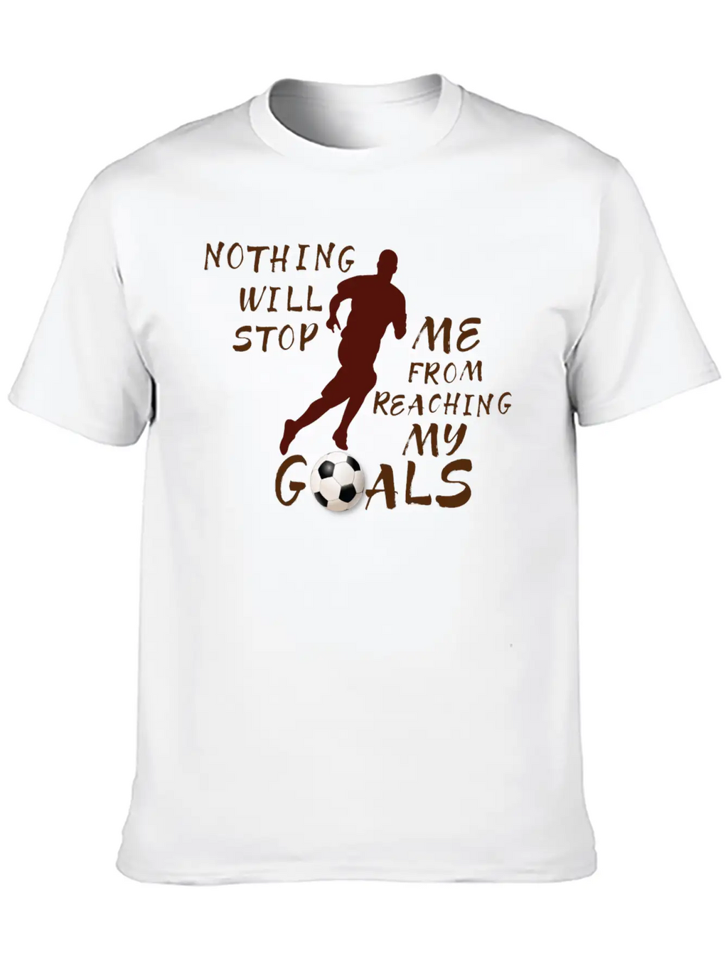 Nothing Will Stop Me Football T-Shirt Stylish Everyday T-Shirt – Unisex Basic Cotton Tee