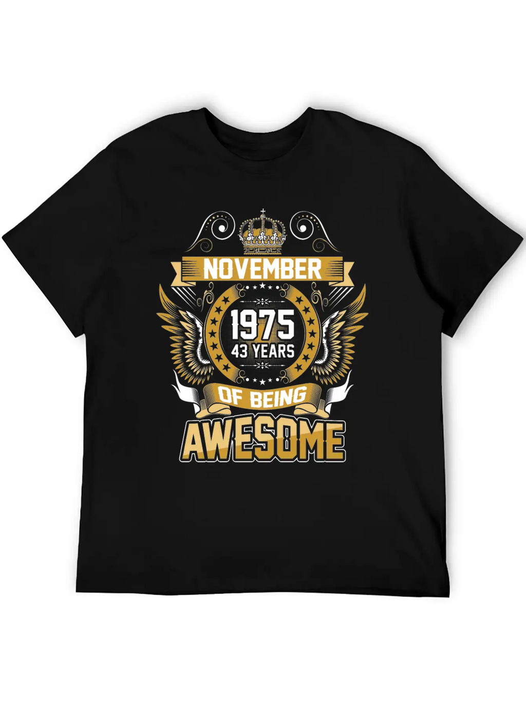 November 1975 43 Years Of Being Awesome Relaxed Everyday Tee – Lightweight And Durable Cotton