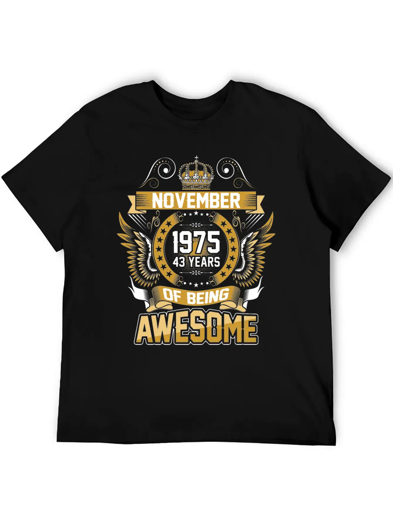November 1975 43 Years Of Being Awesome Relaxed Everyday Tee – Lightweight And Durable Cotton