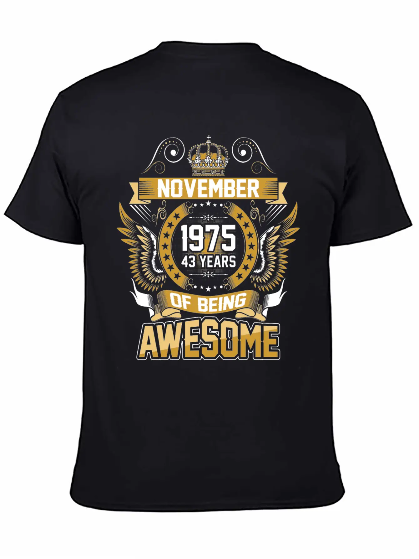 November 1975 43 Years Of Being Awesome Relaxed Everyday Tee – Lightweight And Durable Cotton
