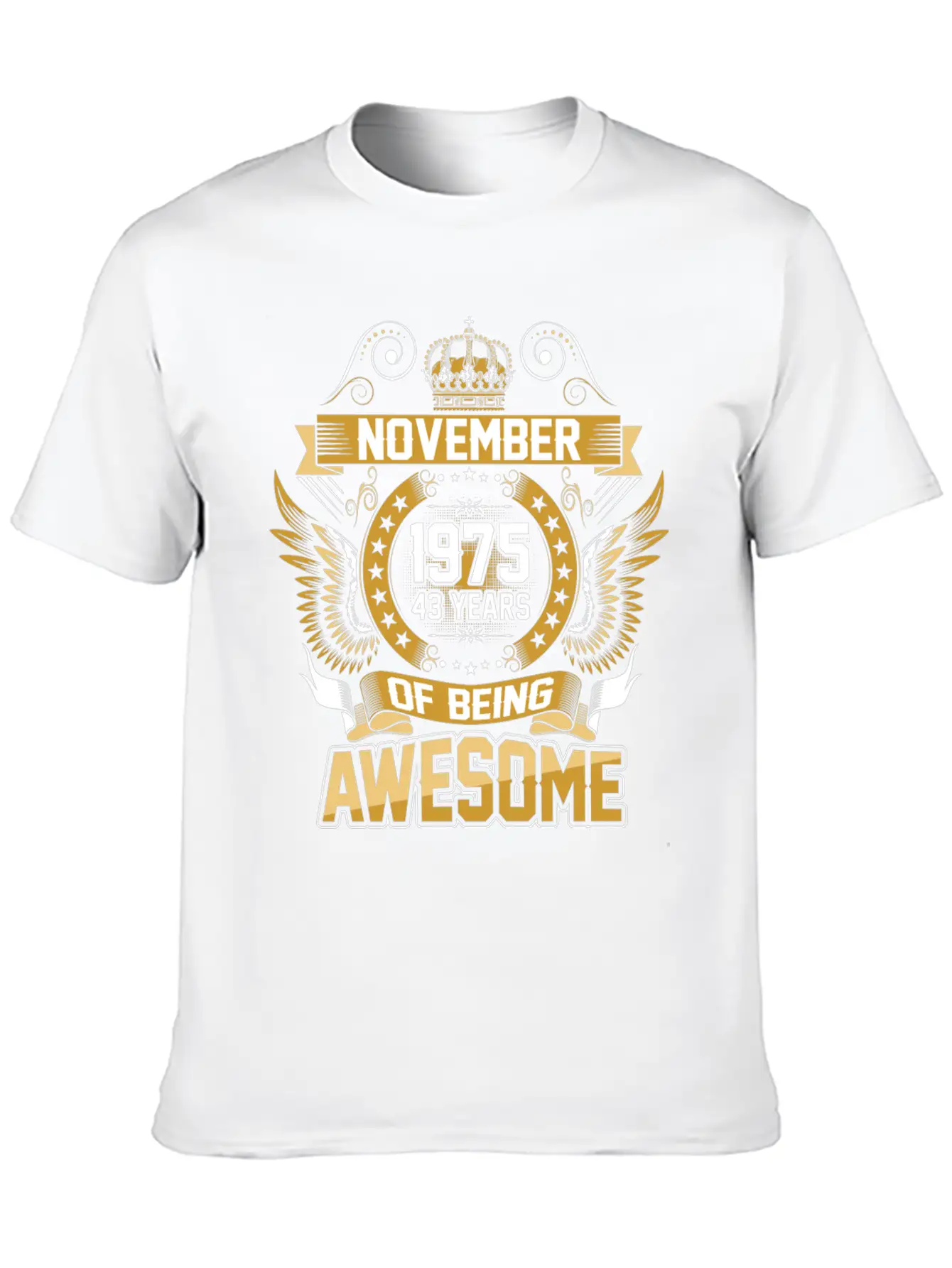 November 1975 43 Years Of Being Awesome Relaxed Everyday Tee – Lightweight And Durable Cotton