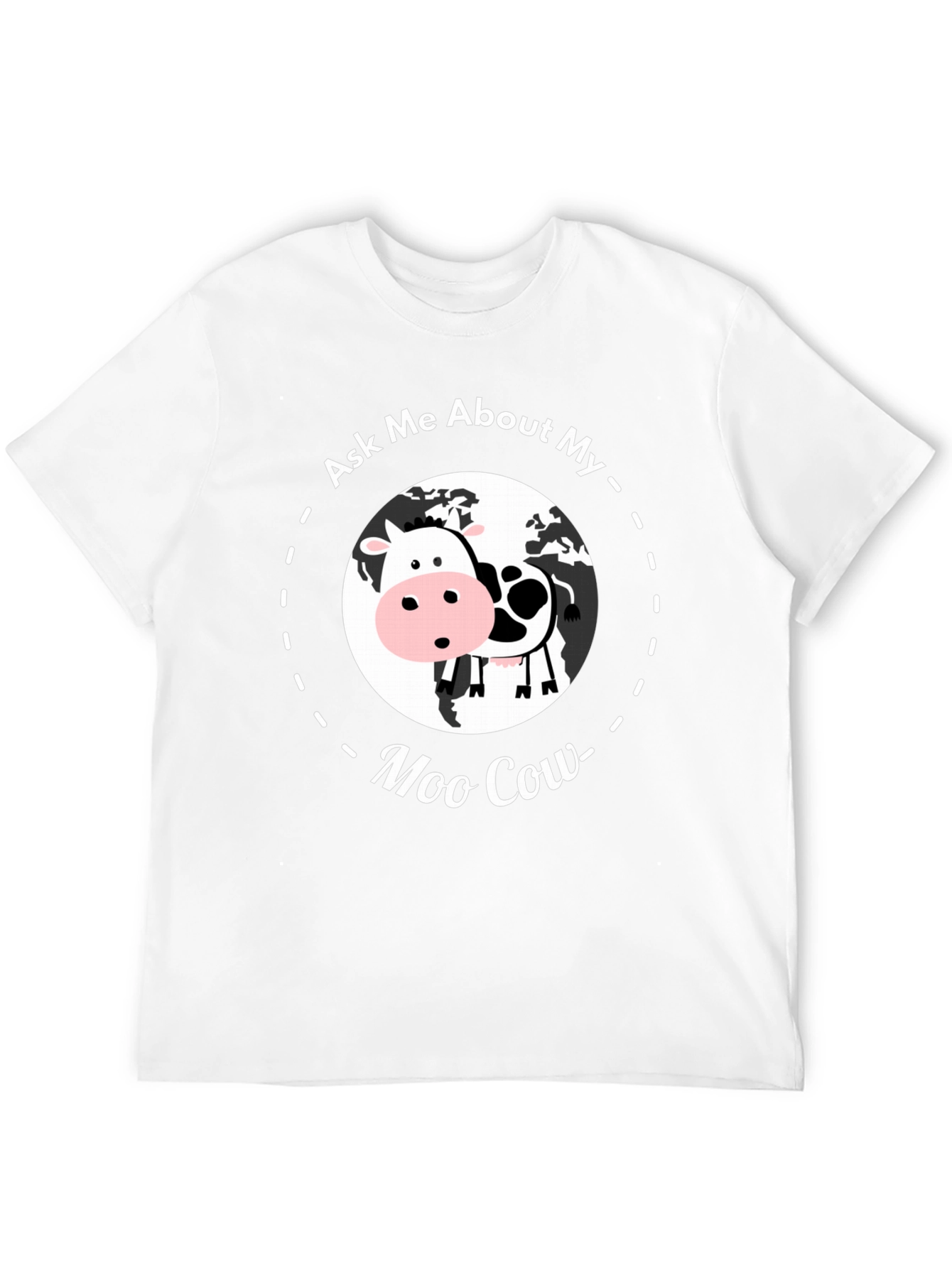 Ask Me About My Moo Cow T-Shirt