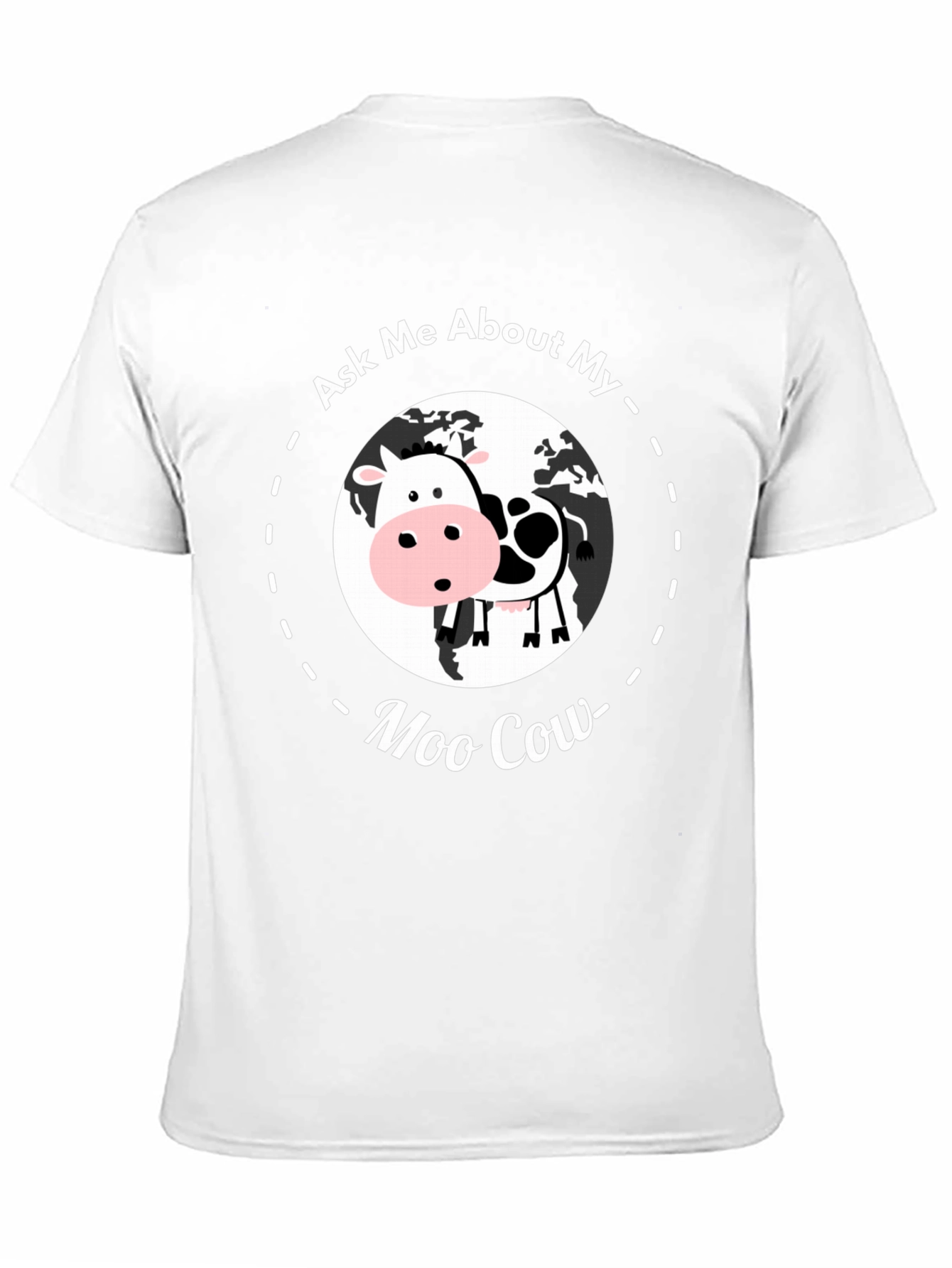 Ask Me About My Moo Cow T-Shirt
