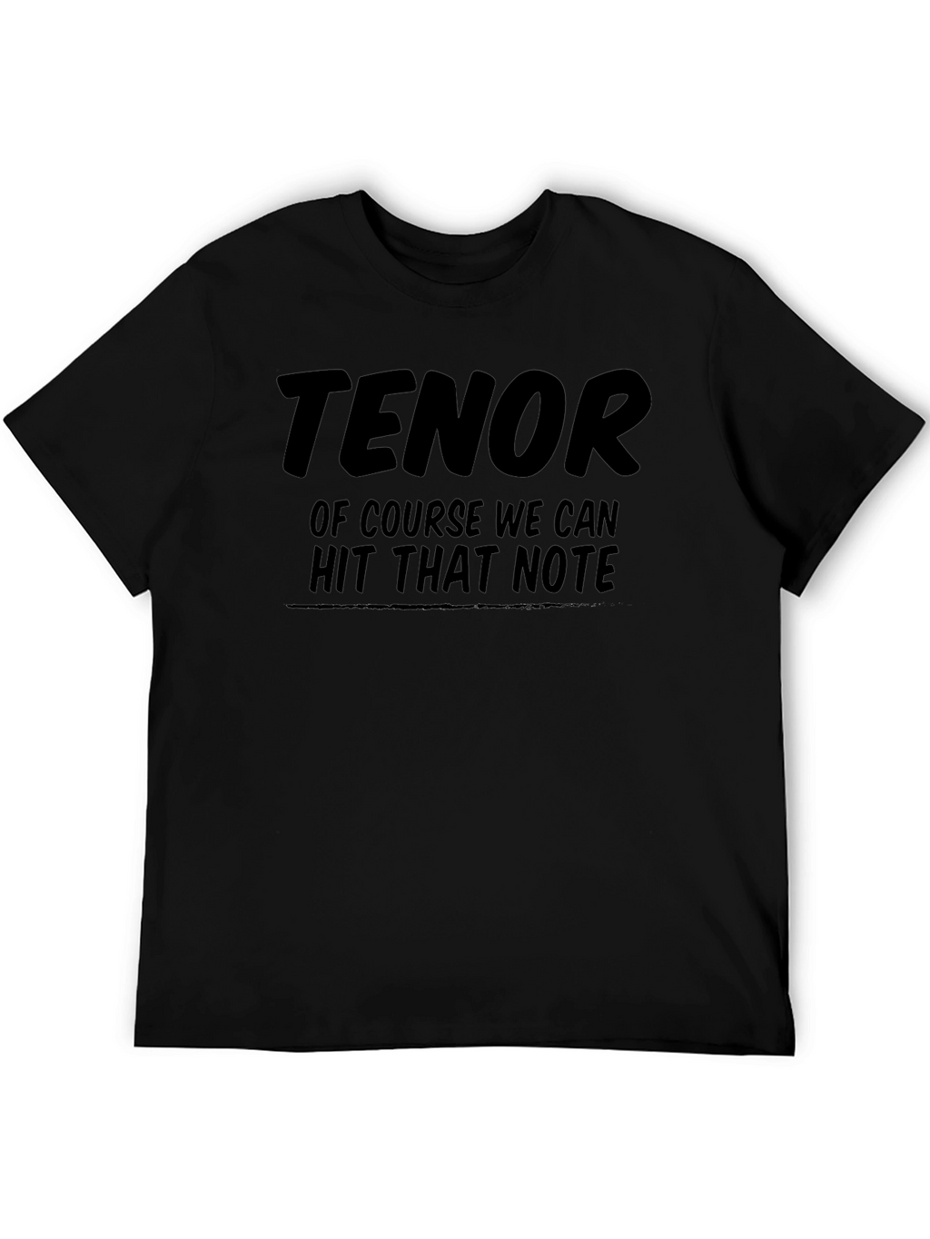 Tenor Hit That Note Graphic T-Shirt