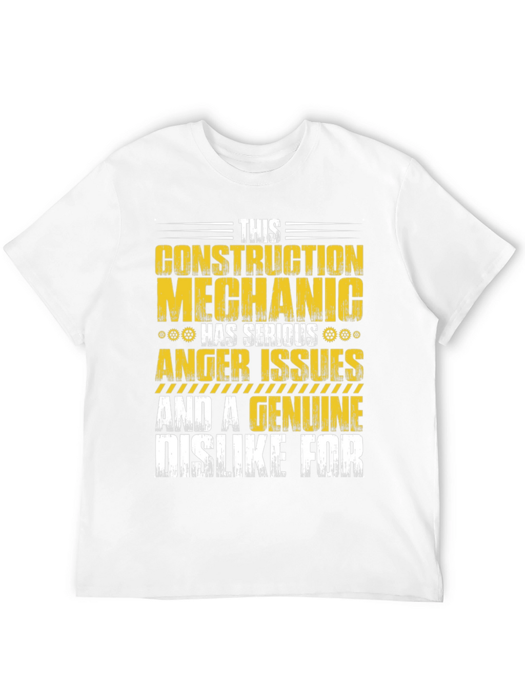 Construction Mechanic Anger Issues T-Shirt