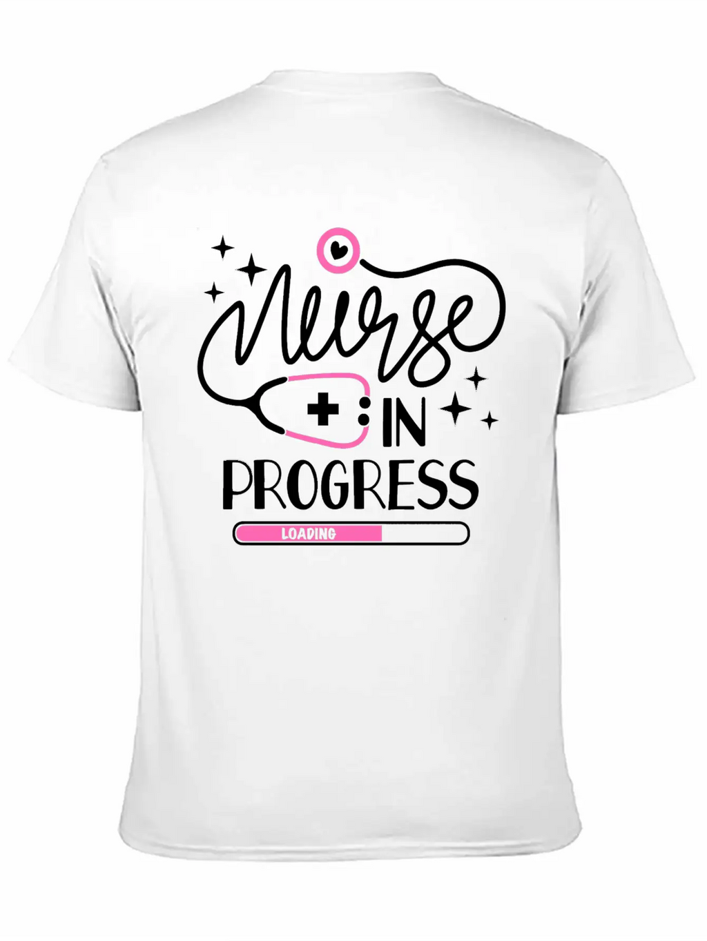 Nurse In Progress Future Nurse Life Nursing School Stylish Everyday T-Shirt – Unisex Basic Cotton Tee