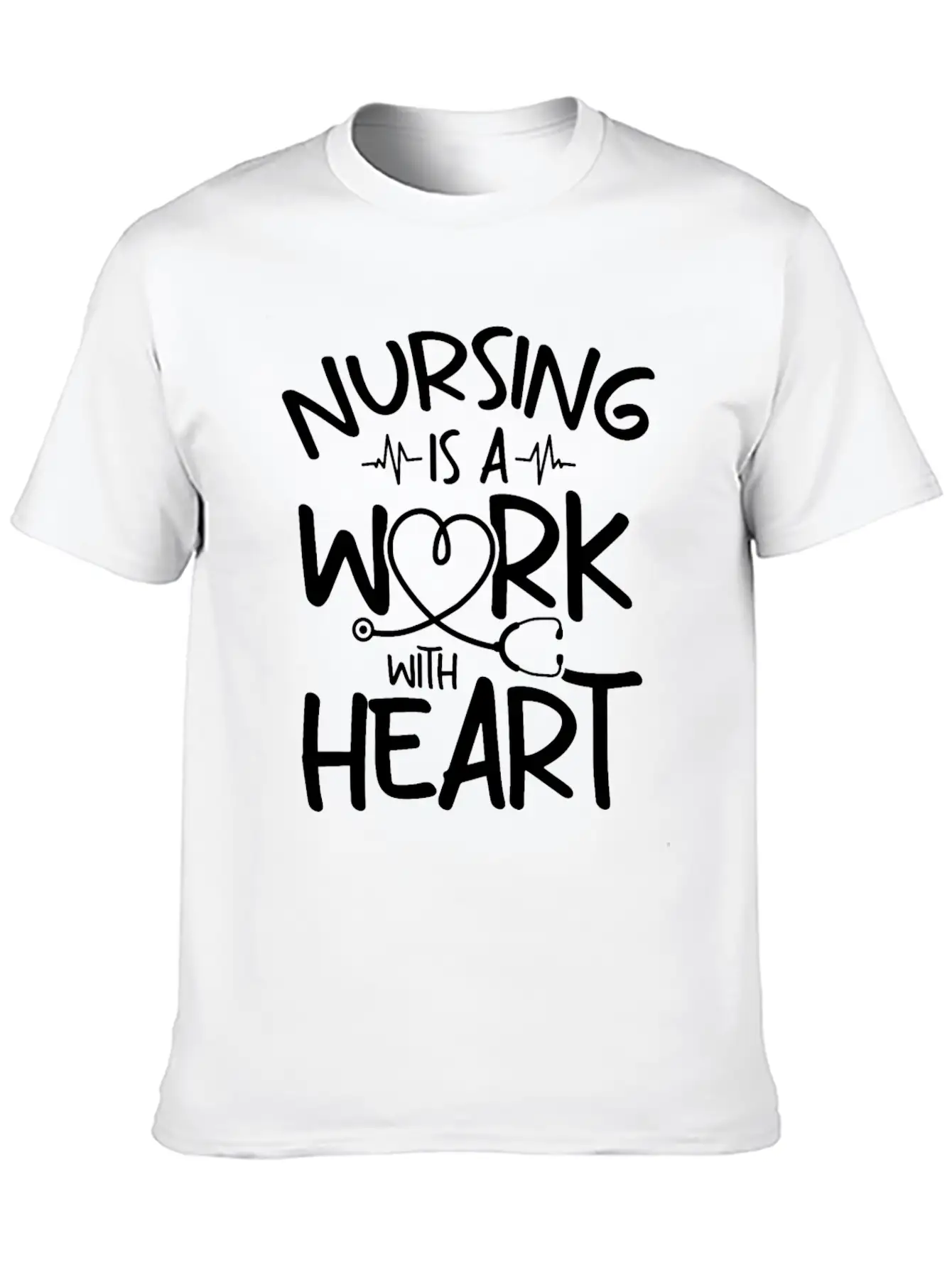 Nursing Is A Work With Heart - Registered Nurse Breathable Soft Cotton T-Shirt – Timeless Casual Look