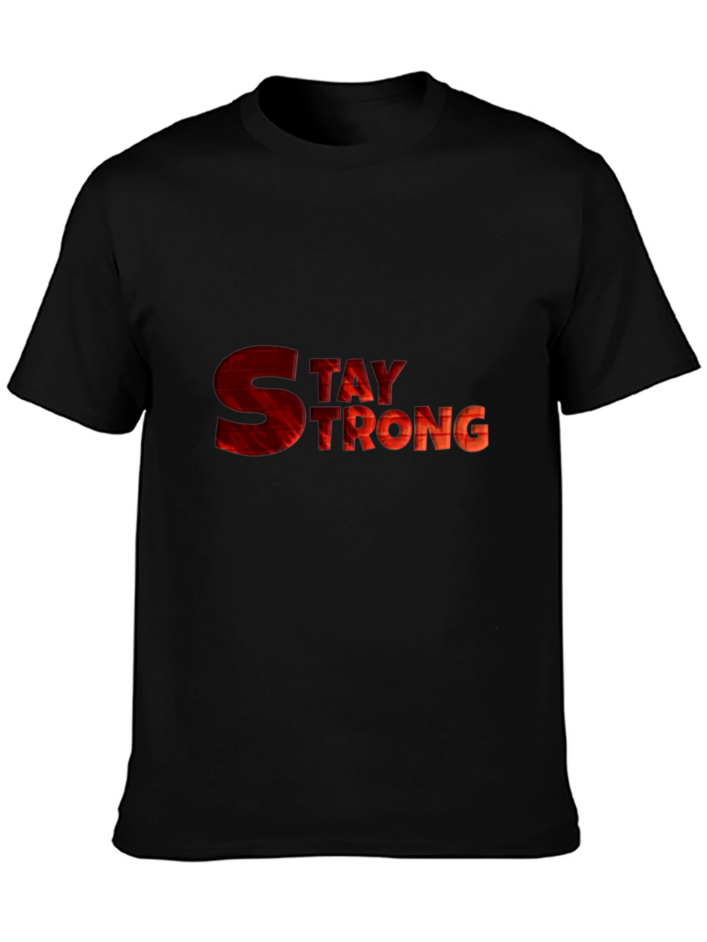 Stay Strong Graphic Tee - Motivational Shirt