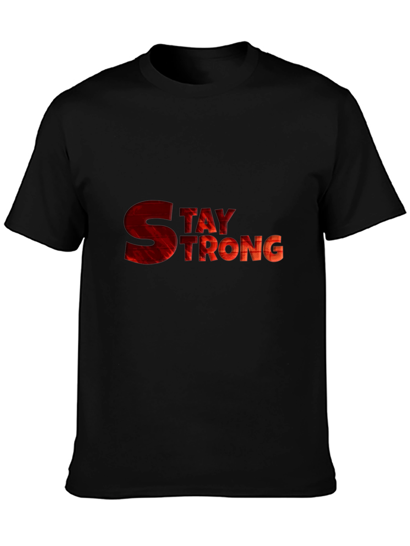 Stay Strong Graphic Tee - Motivational Shirt