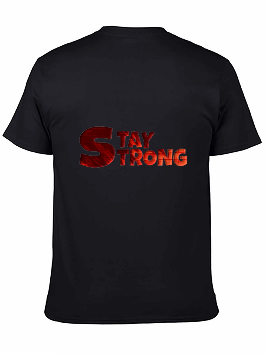 Stay Strong Graphic Tee - Motivational Shirt