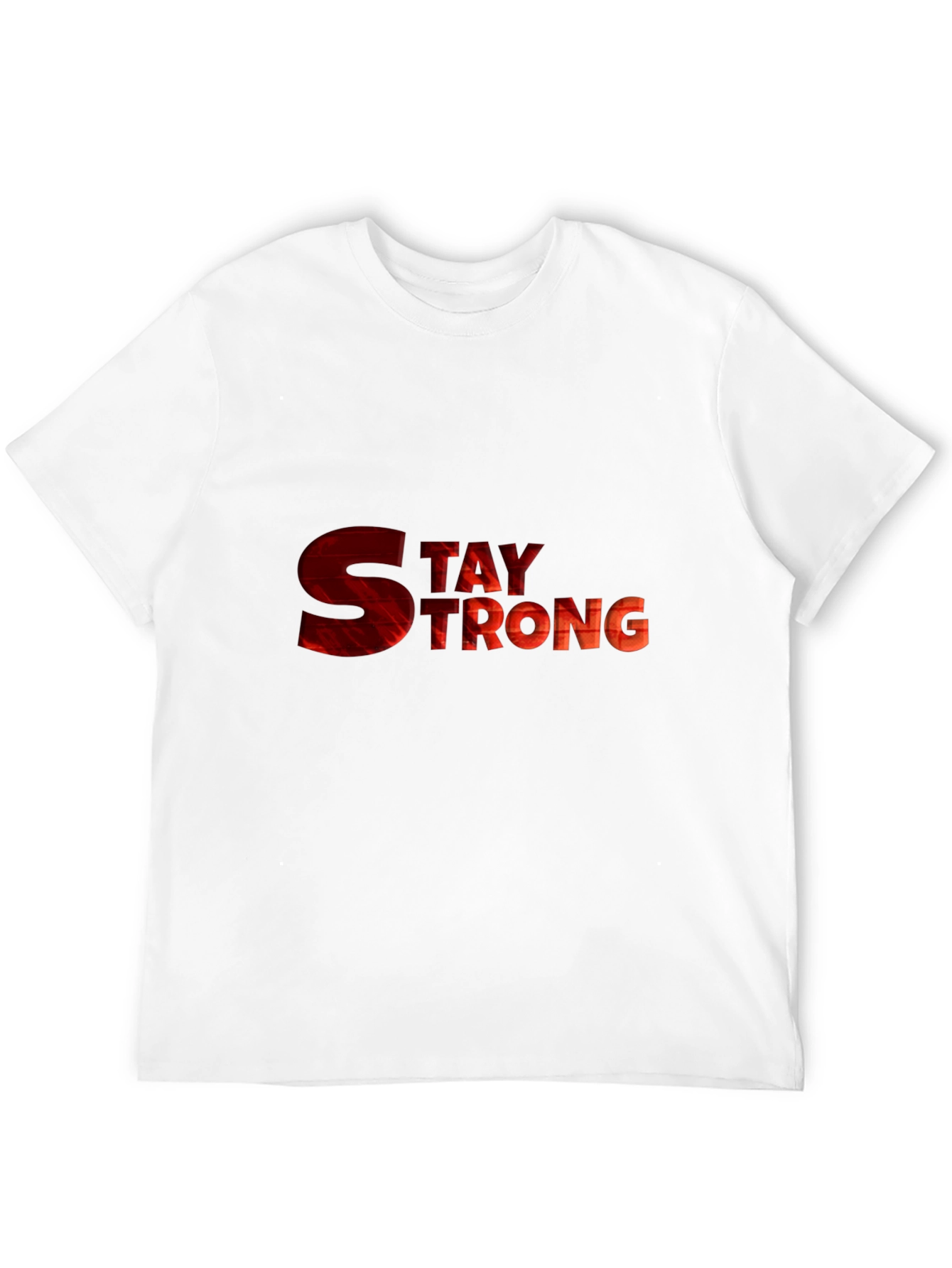 Stay Strong Graphic Tee - Motivational Shirt