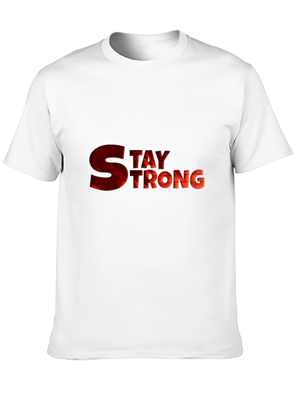 Stay Strong Graphic Tee - Motivational Shirt