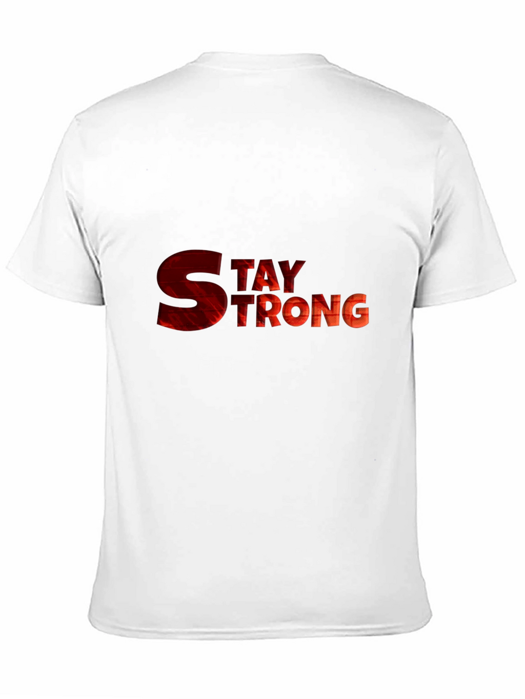 Stay Strong Graphic Tee - Motivational Shirt