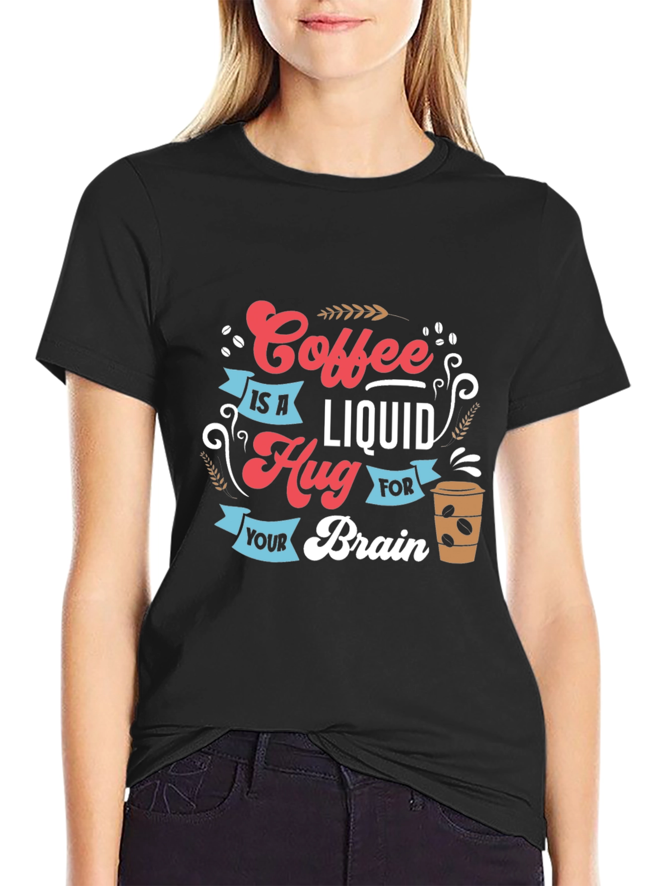 Coffee is a Liquid Hug Graphic T-Shirt