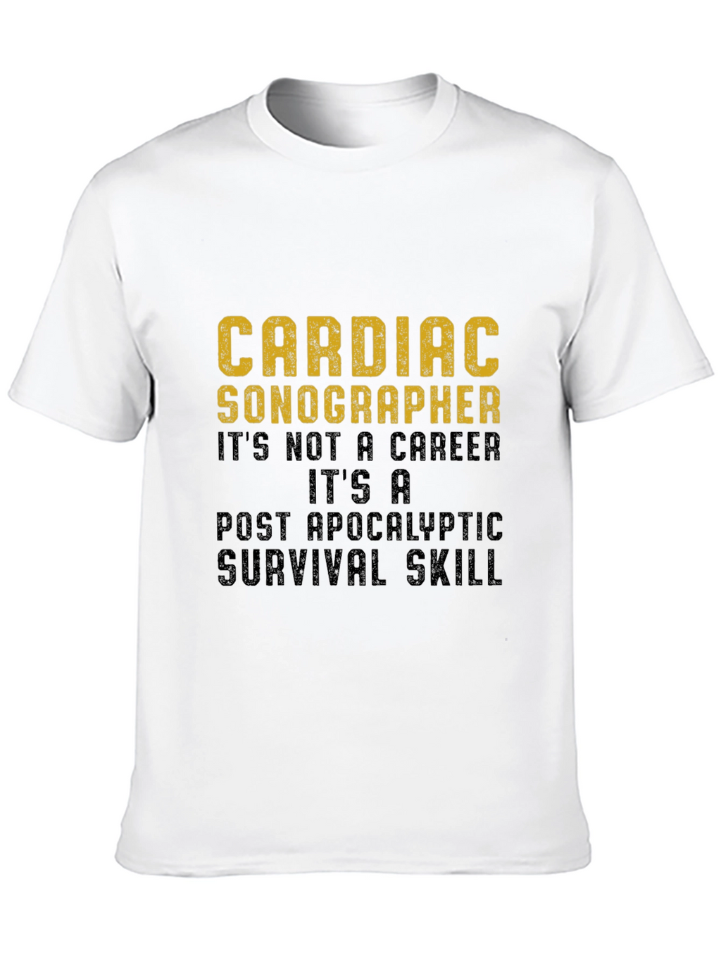 Cardiac Sonographer Survival Skill Graphic T-Shirt