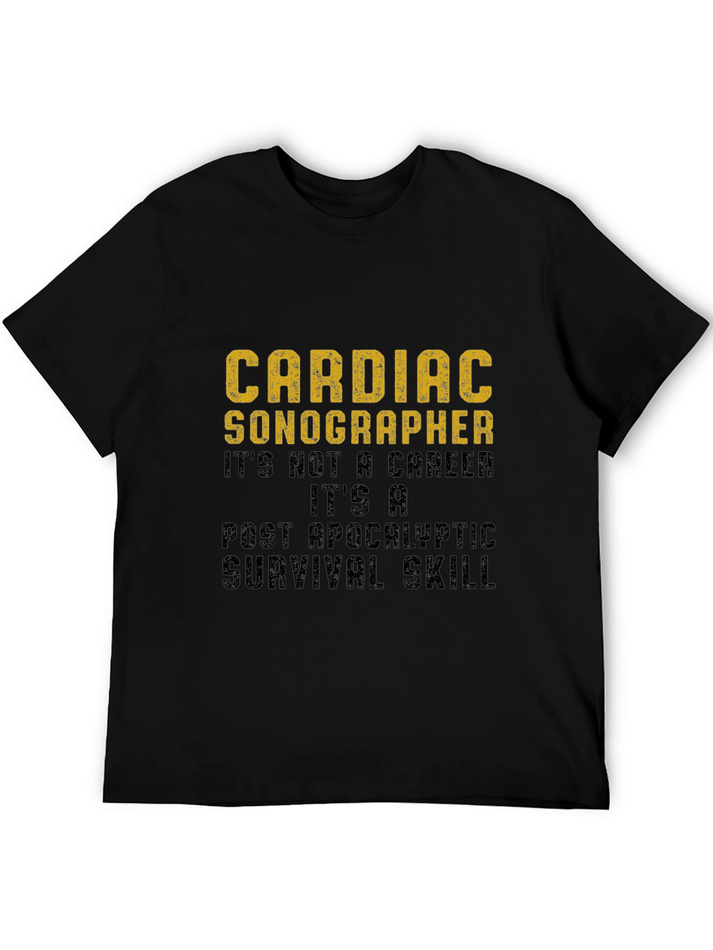 Cardiac Sonographer Survival Skill Graphic T-Shirt