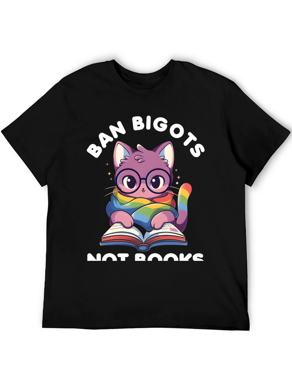 Ban Bigots Not Books T-Shirt