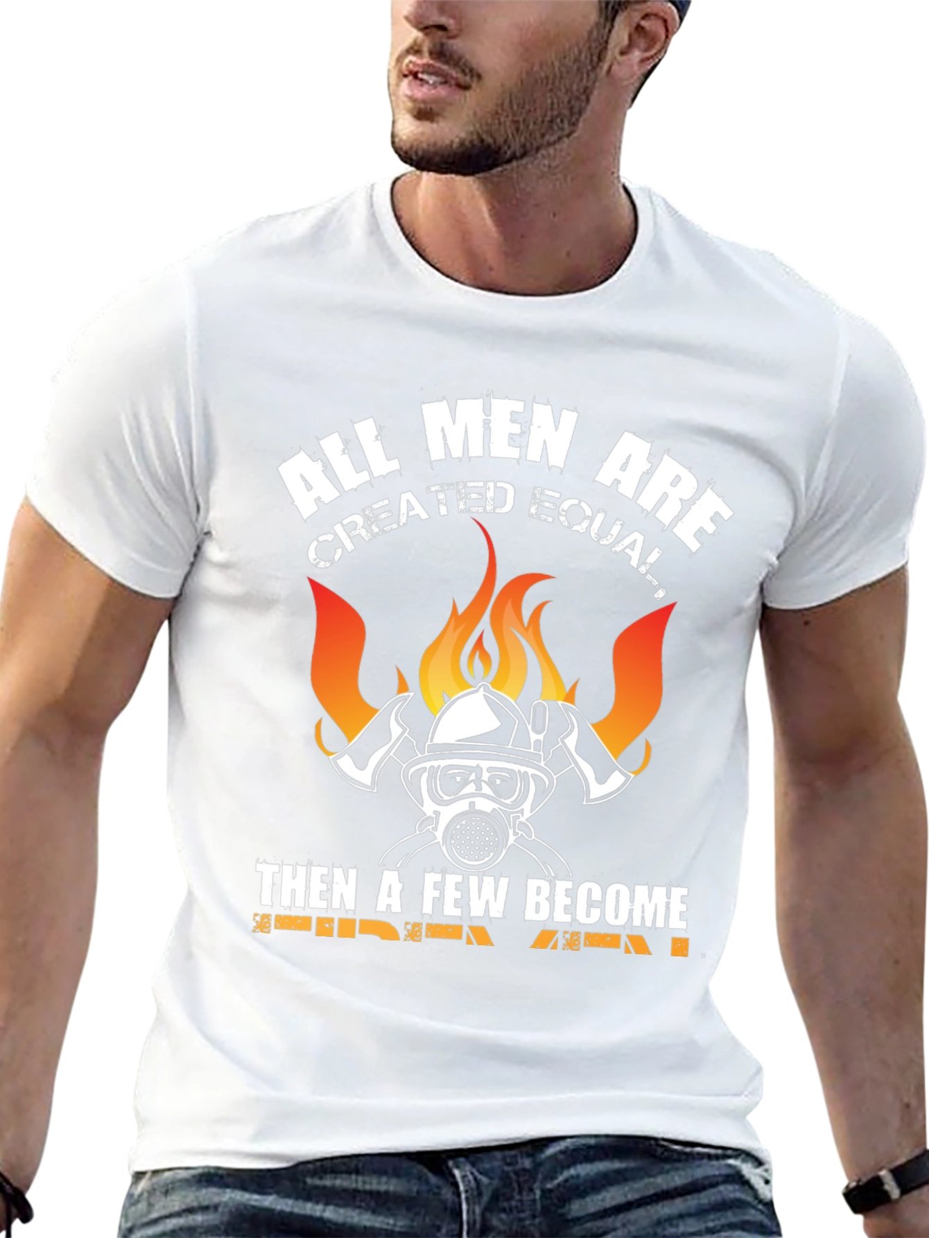 Firefighter T-Shirt - All Men Created Equal