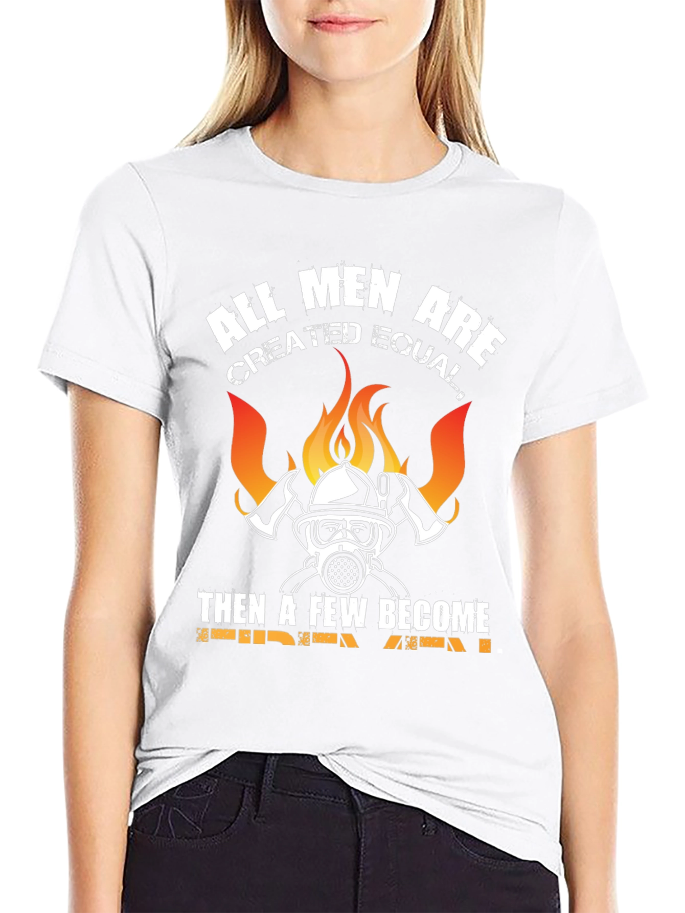Firefighter T-Shirt - All Men Created Equal
