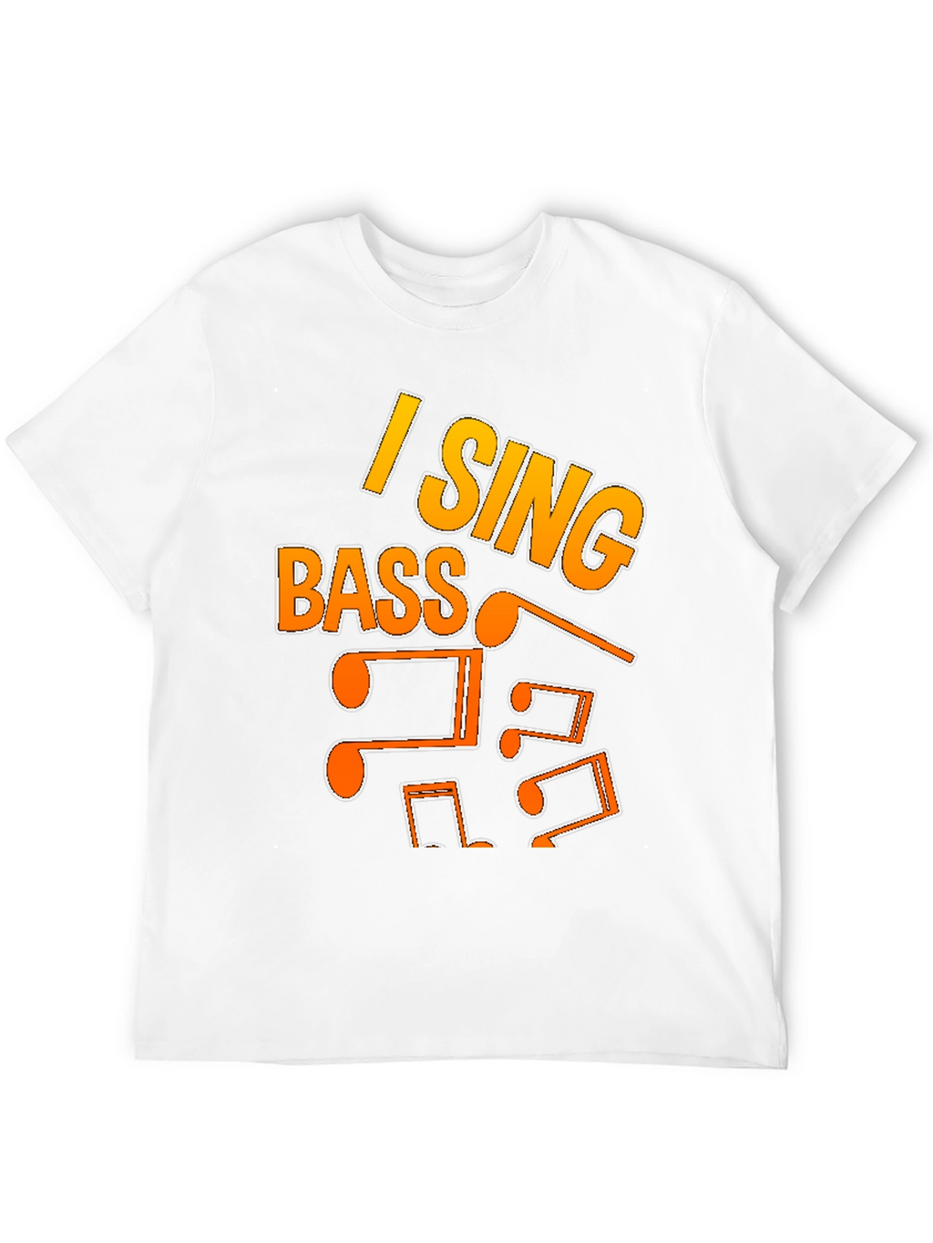 I Sing Bass T-Shirt - Music Lover Tee