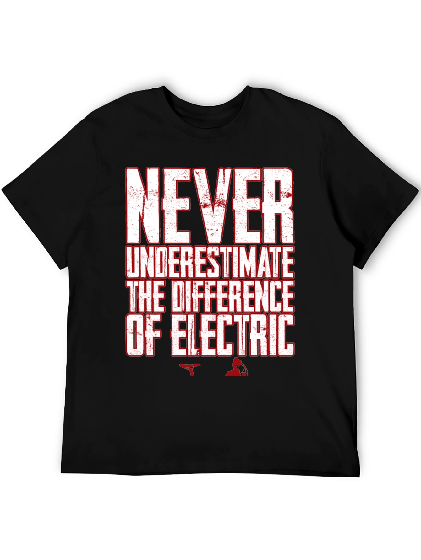 Never Underestimate Electric T-Shirt