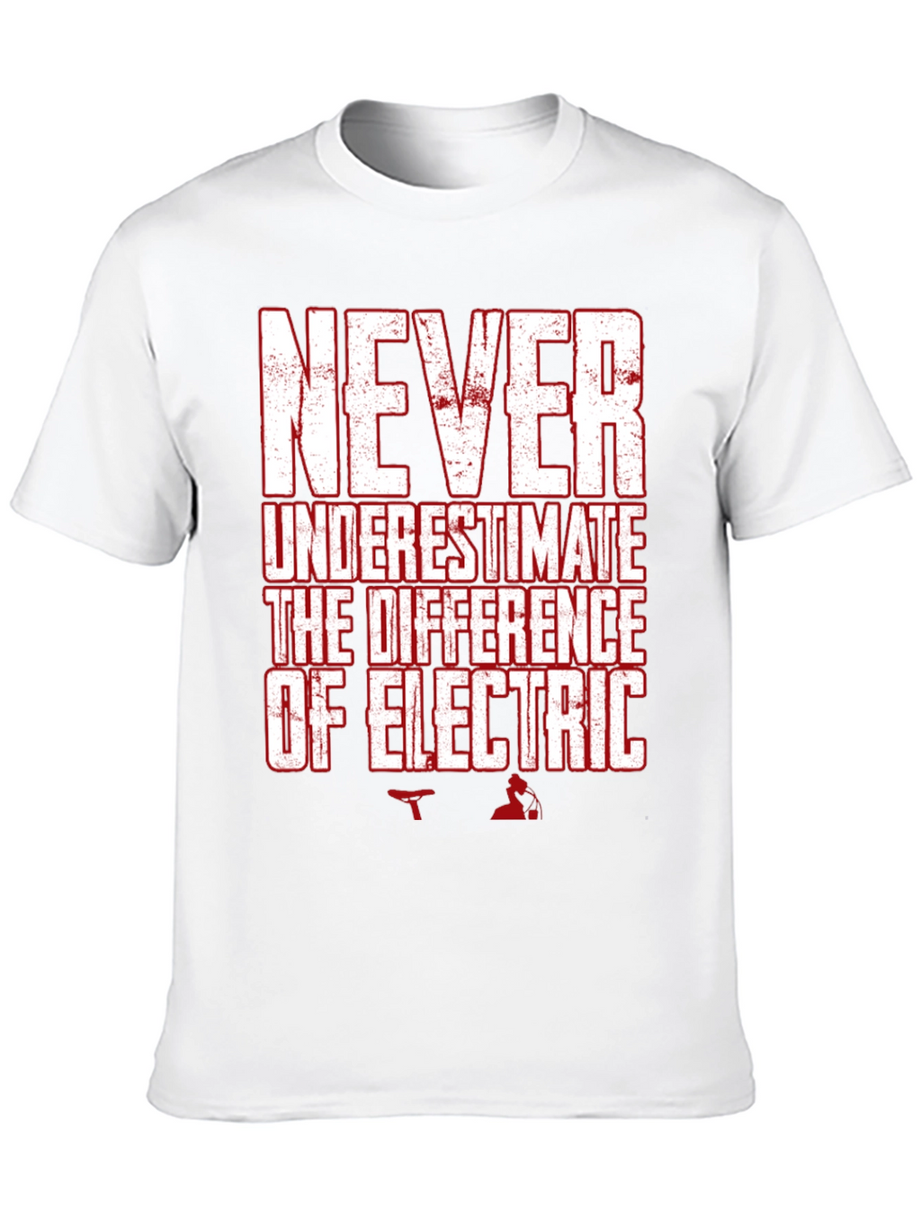 Never Underestimate Electric T-Shirt