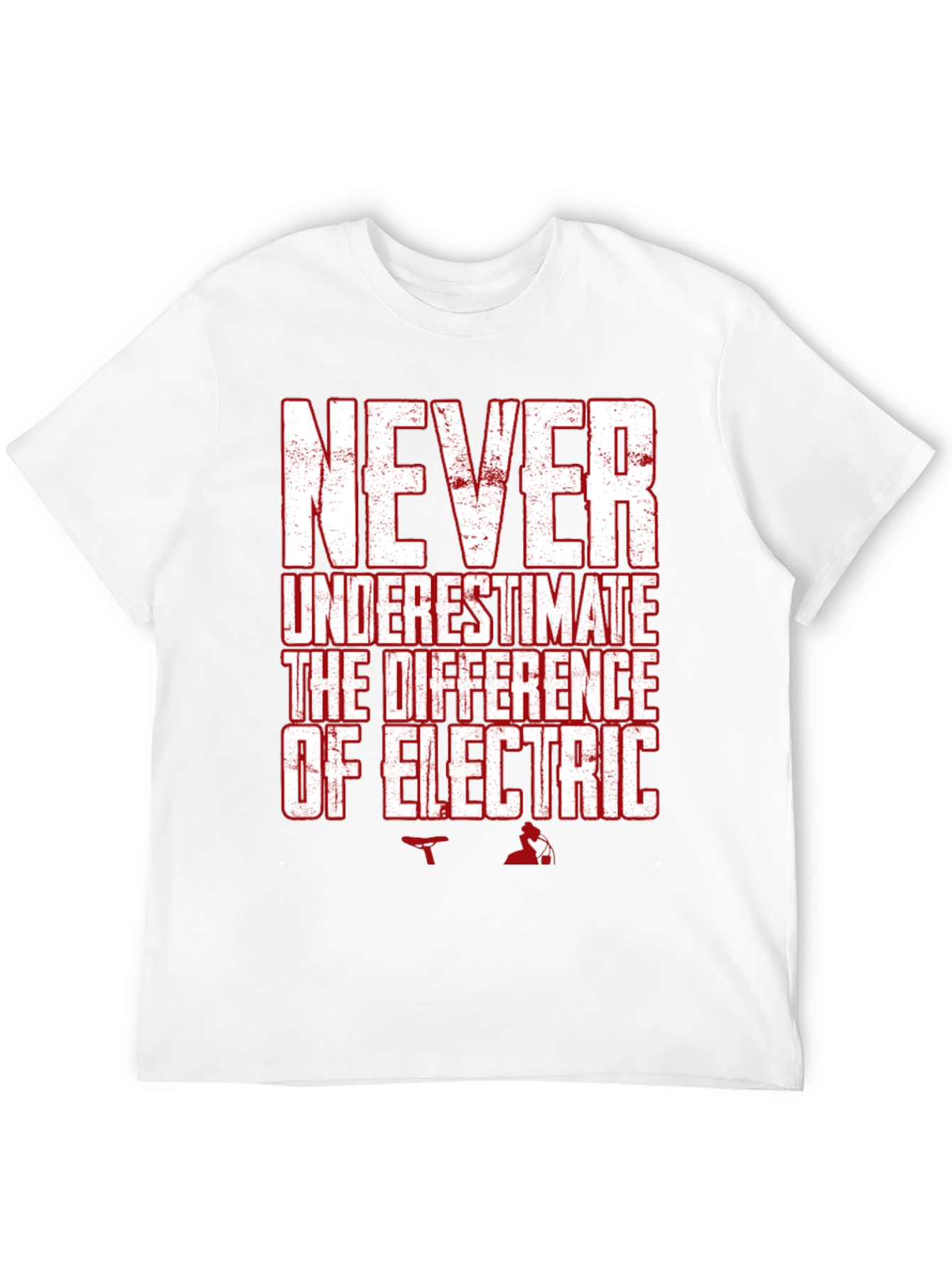 Never Underestimate Electric T-Shirt