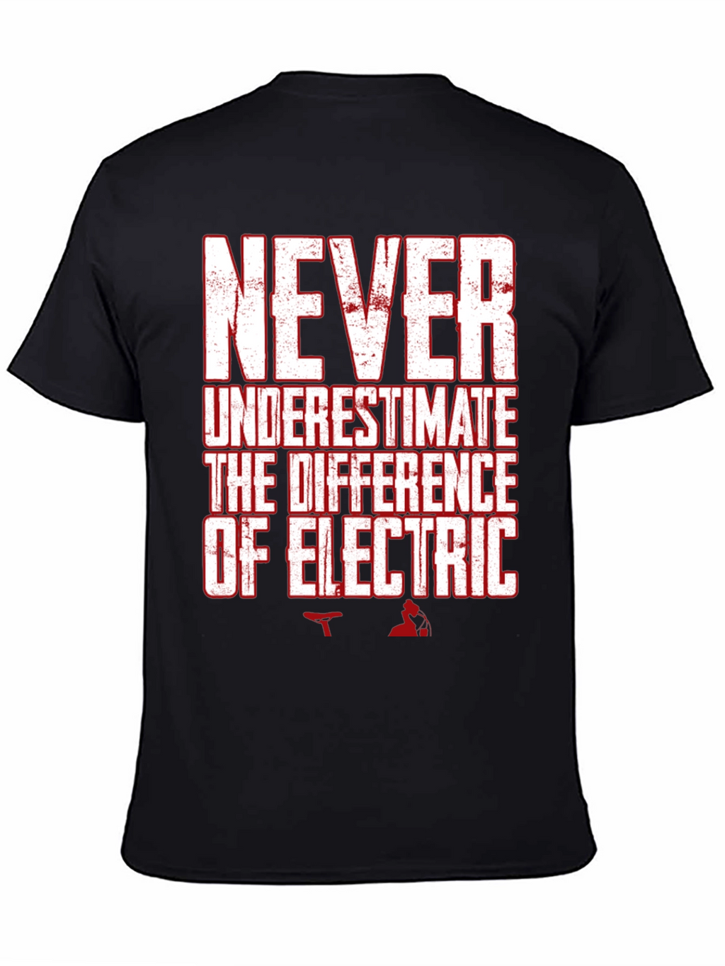 Never Underestimate Electric T-Shirt