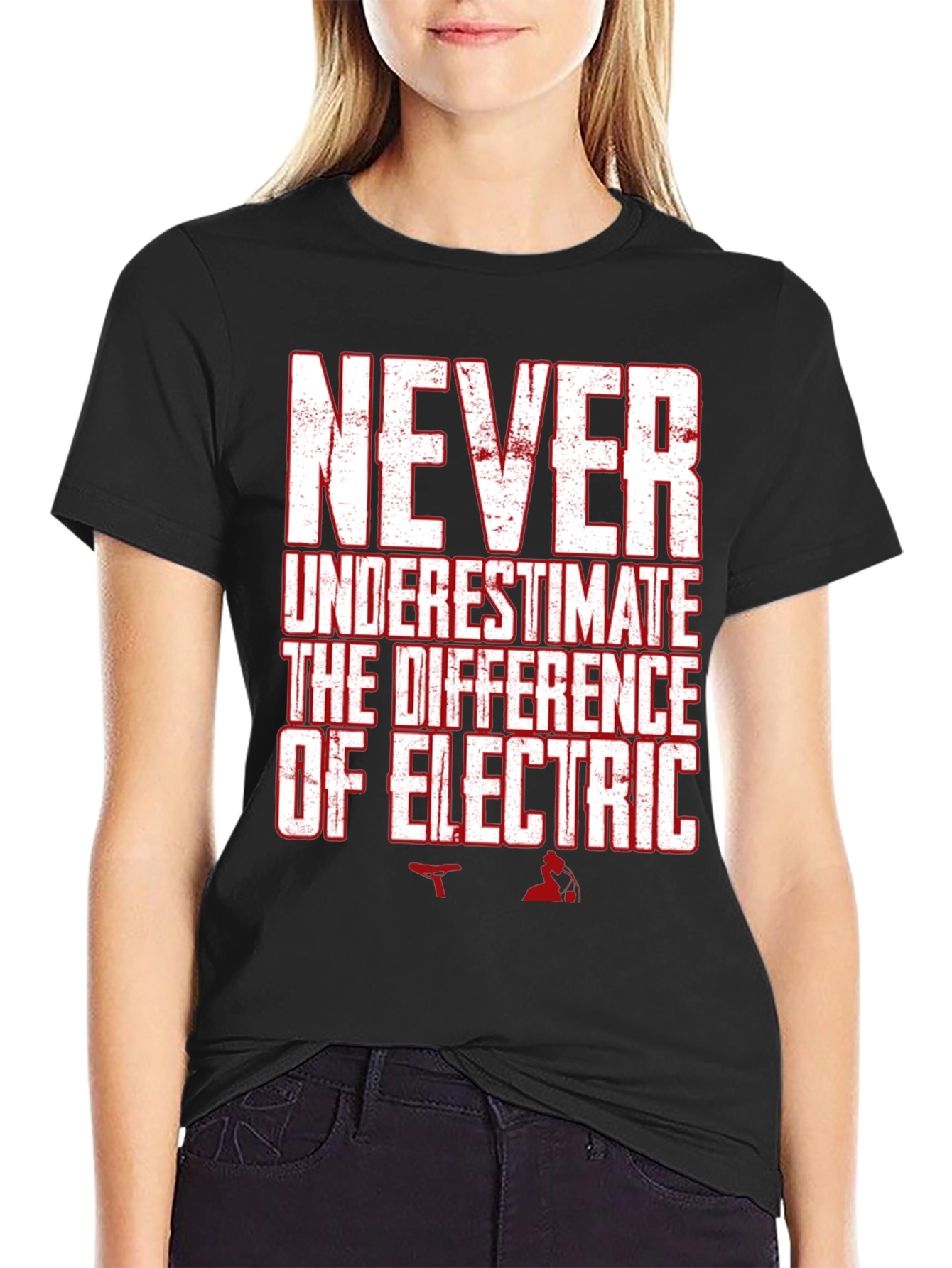 Never Underestimate Electric T-Shirt