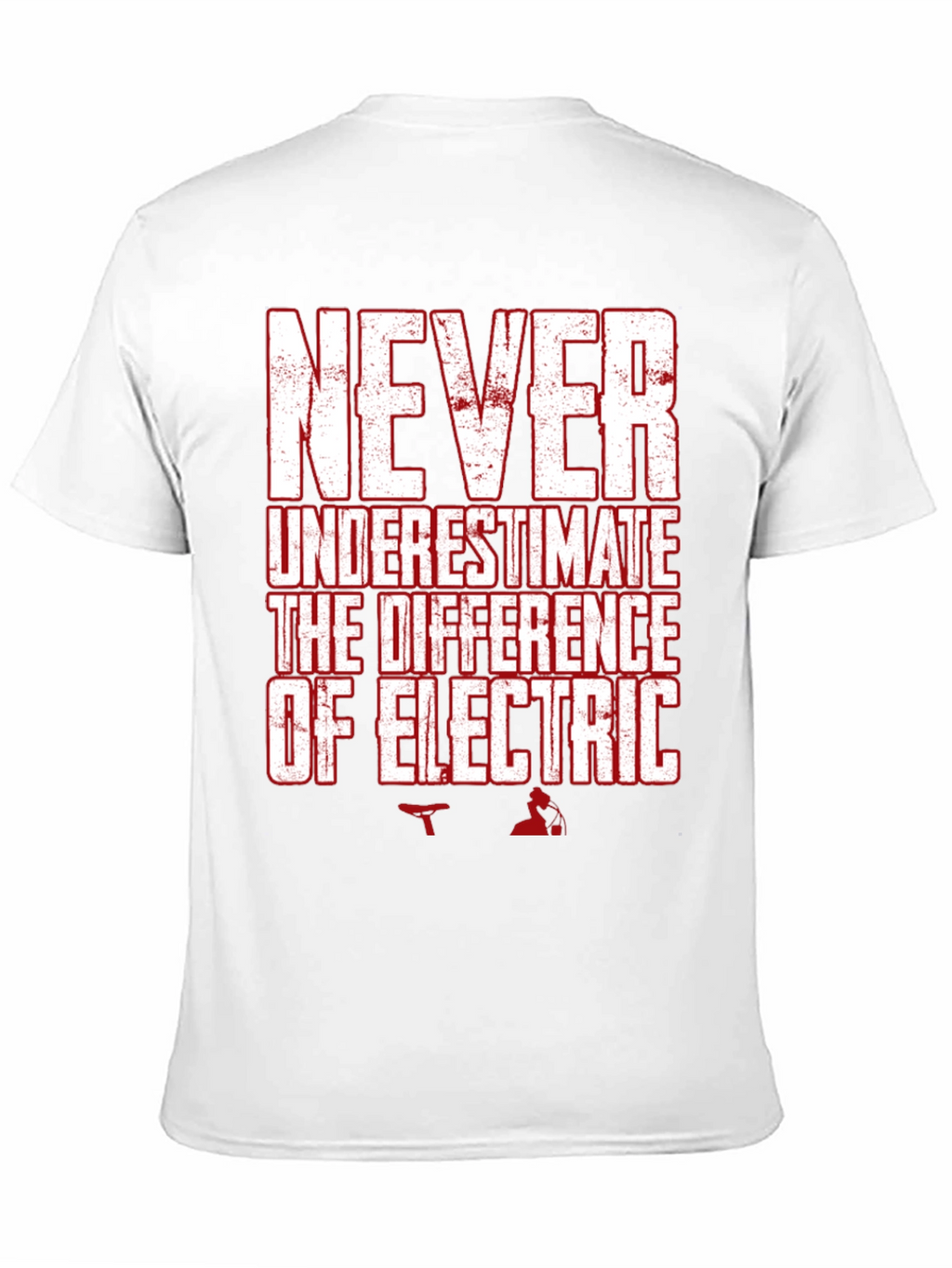 Never Underestimate Electric T-Shirt