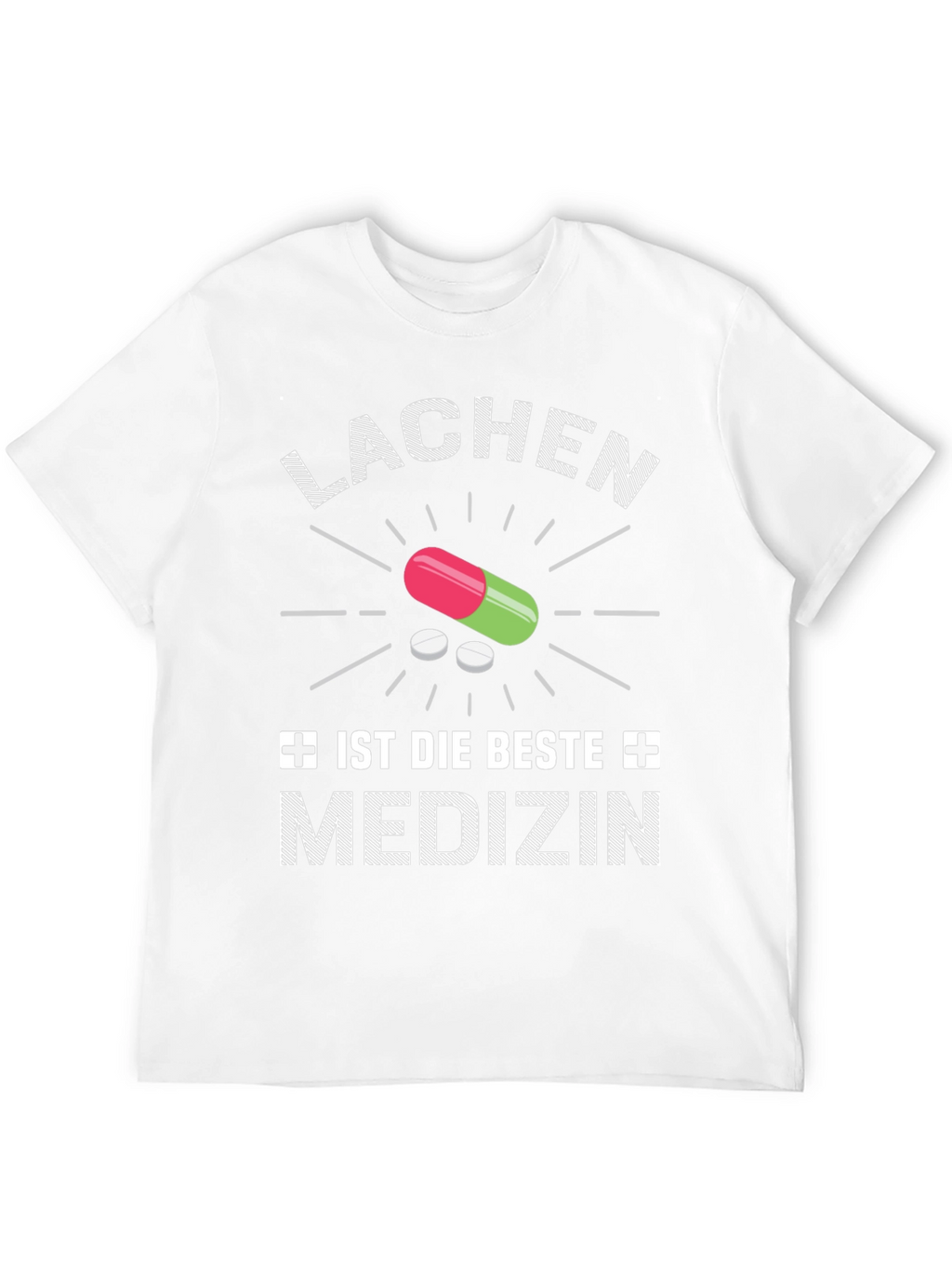 Lachen Ist Die Beste Medizin Graphic Tee