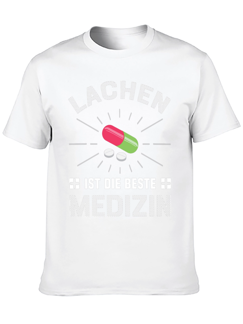 Lachen Ist Die Beste Medizin Graphic Tee