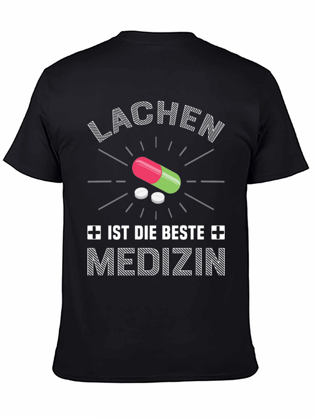 Lachen Ist Die Beste Medizin Graphic Tee