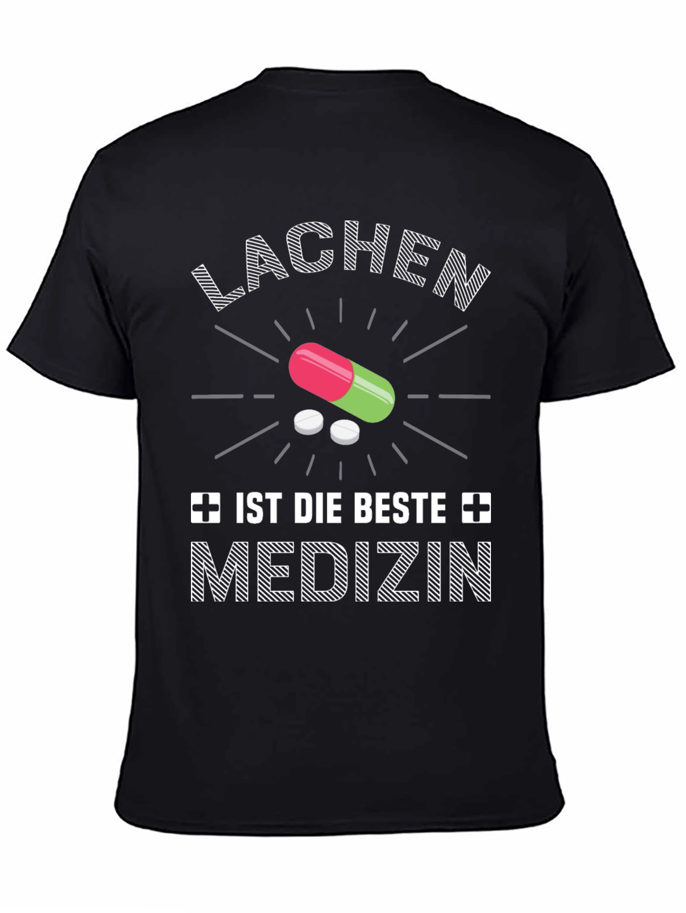 Lachen Ist Die Beste Medizin Graphic Tee