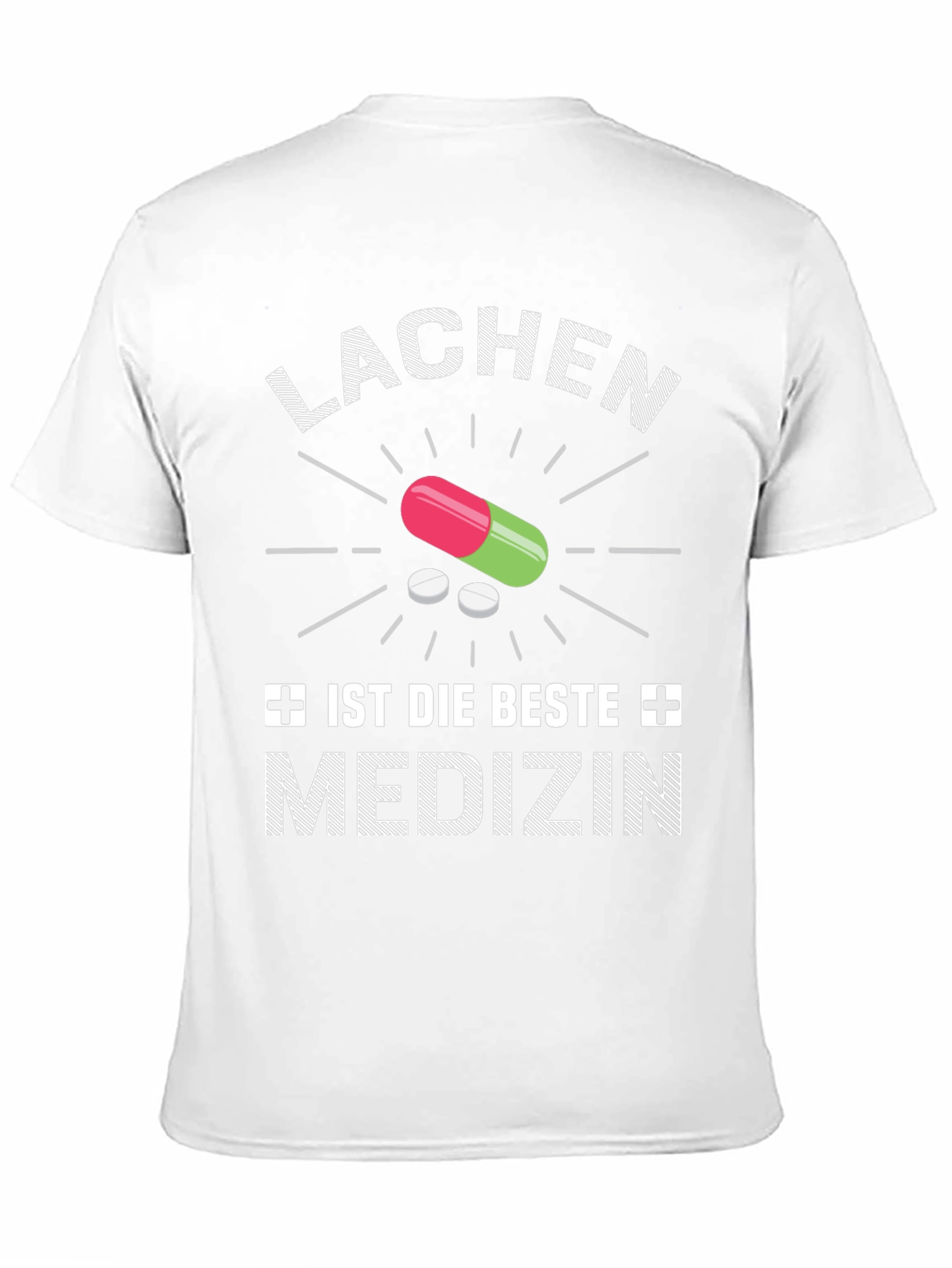 Lachen Ist Die Beste Medizin Graphic Tee