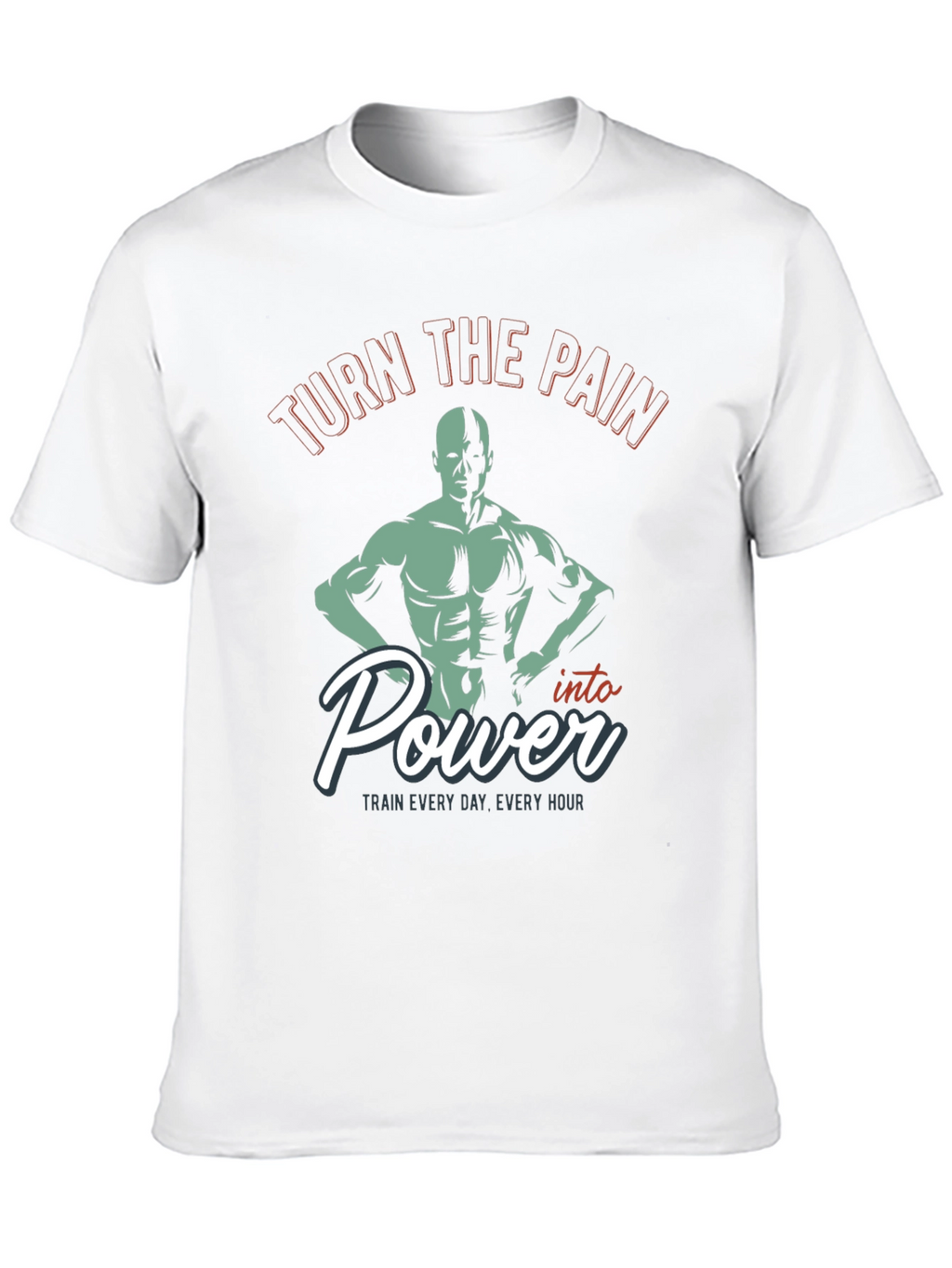 Turn the Pain Into Power Gym T-Shirt