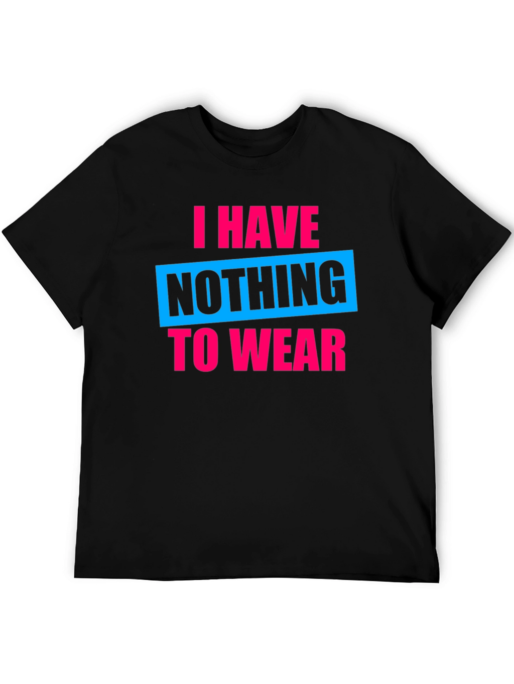 Funny Nothing to Wear Graphic Tee - Black