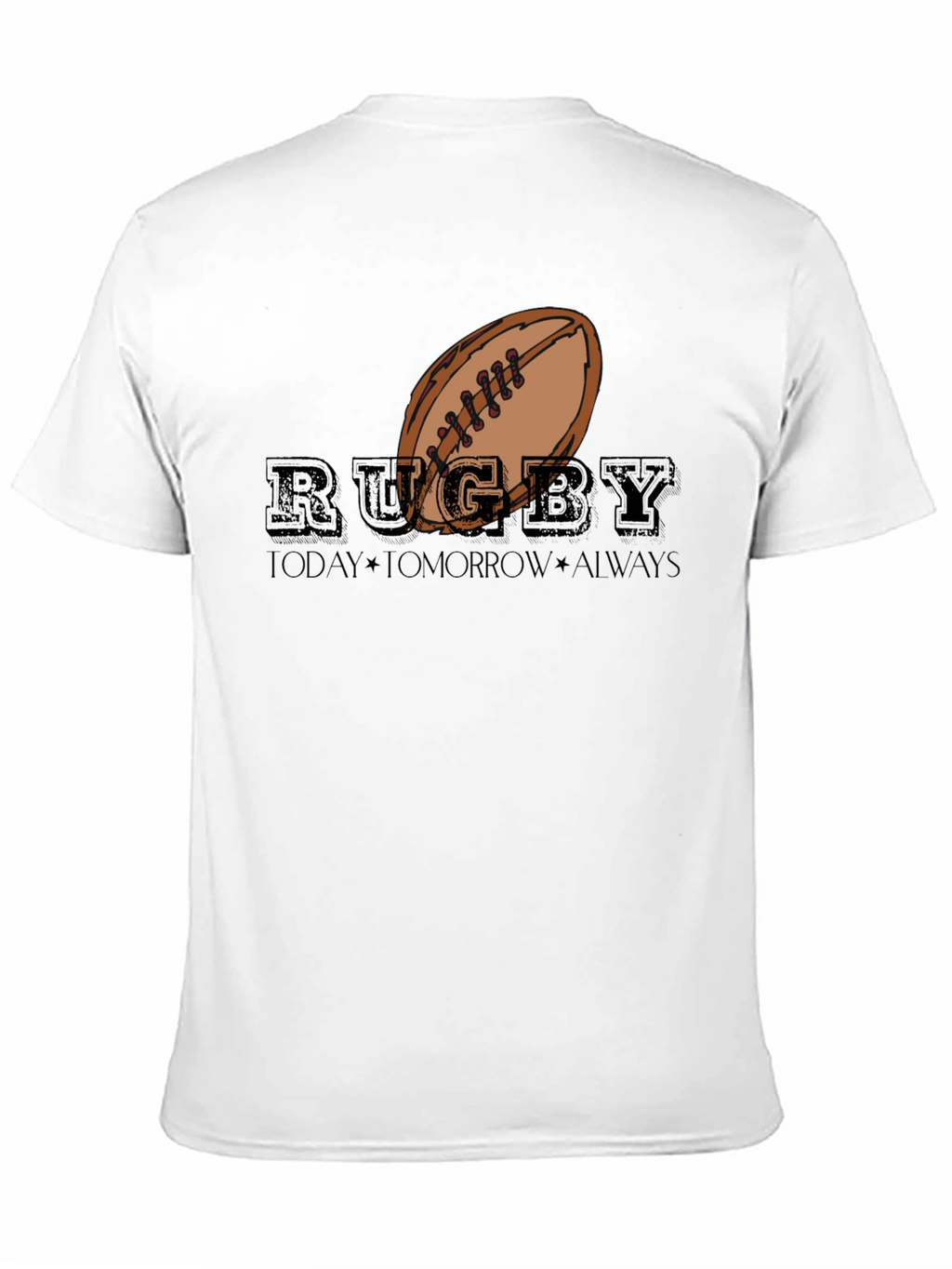 Rugby Today Tomorrow Always Graphic T-Shirt