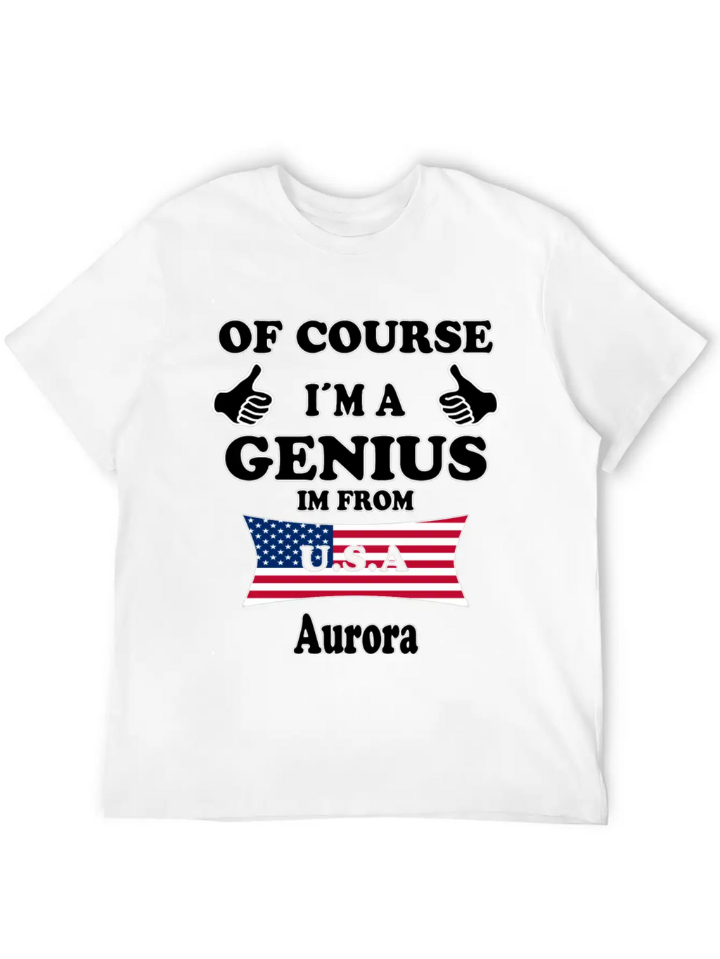 Ofcourse Im A Genius Im From USA Aurora Classic Cotton Tee – Unisex Comfort For Any Season